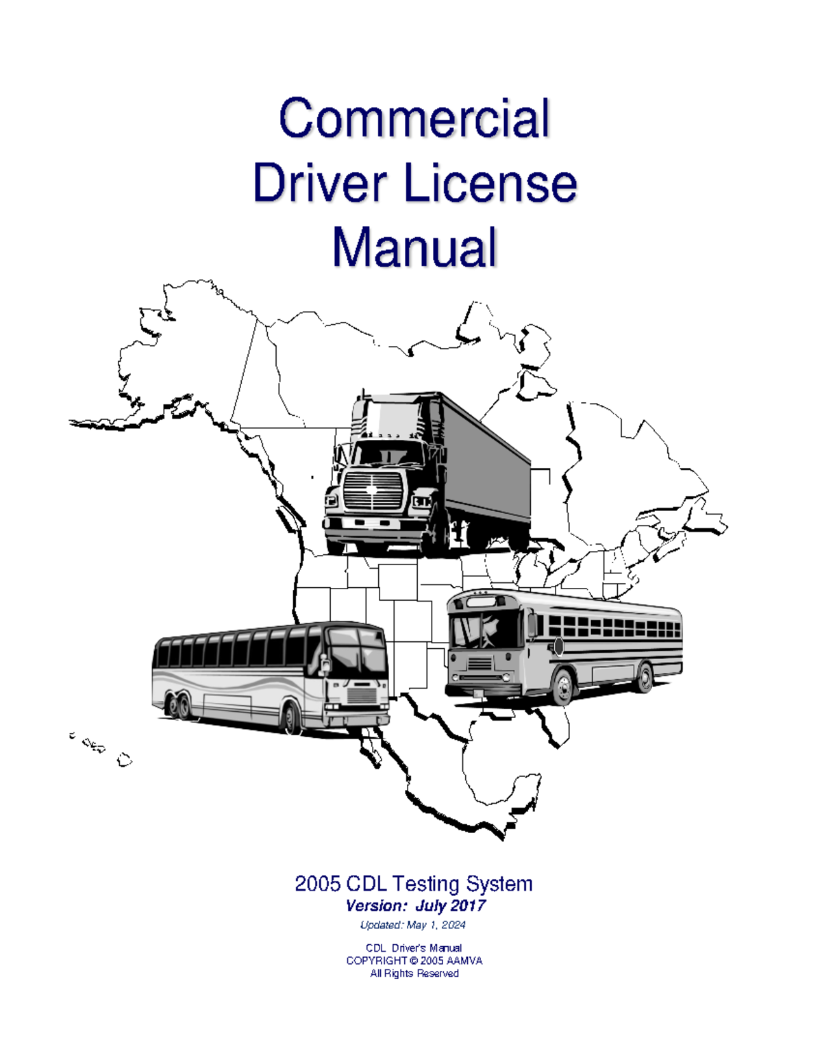 2005 CDL Manual - Testing System Guidelines & Driver Information - Studocu