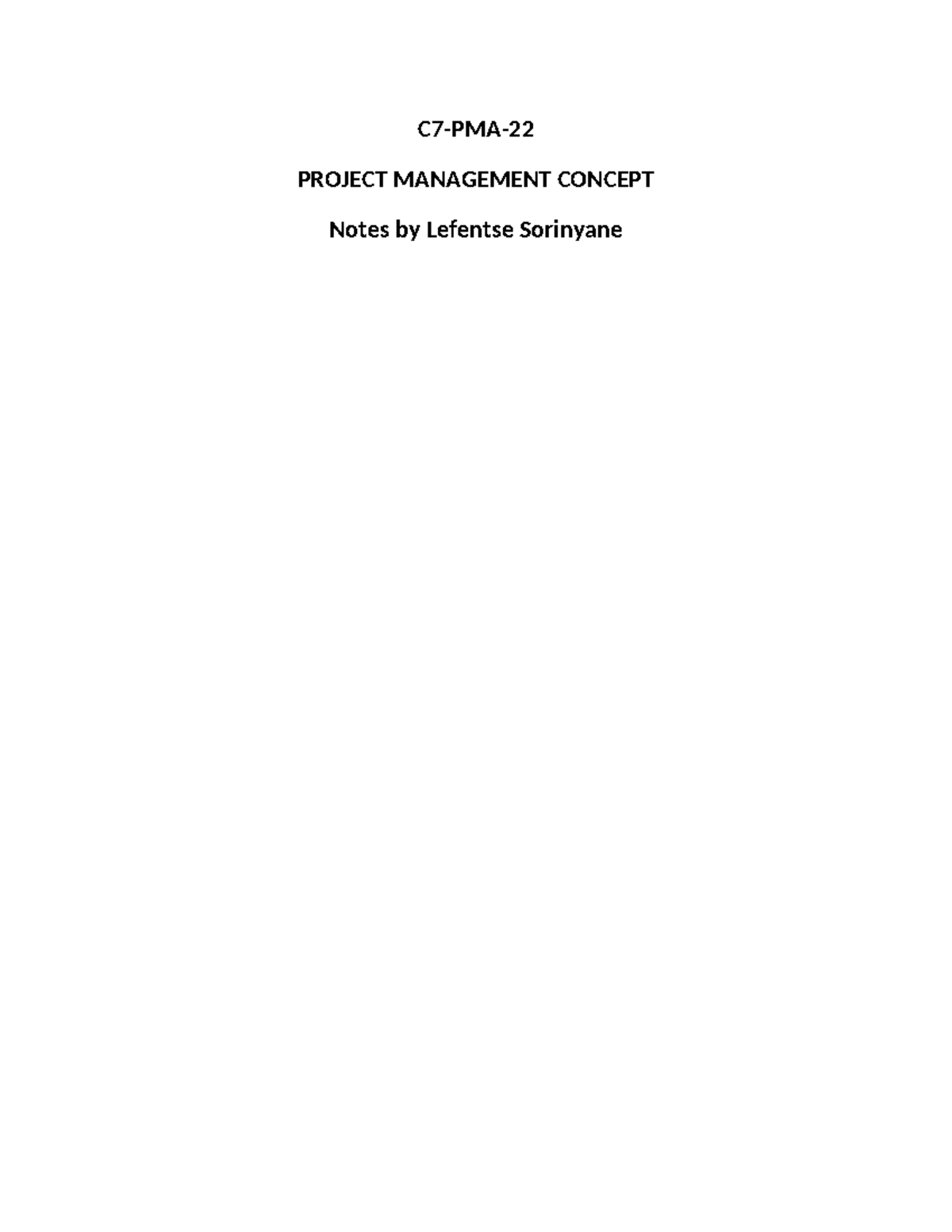 PMA Notes 3 - C7-PMA- PROJECT MANAGEMENT CONCEPT Notes by Lefentse ...