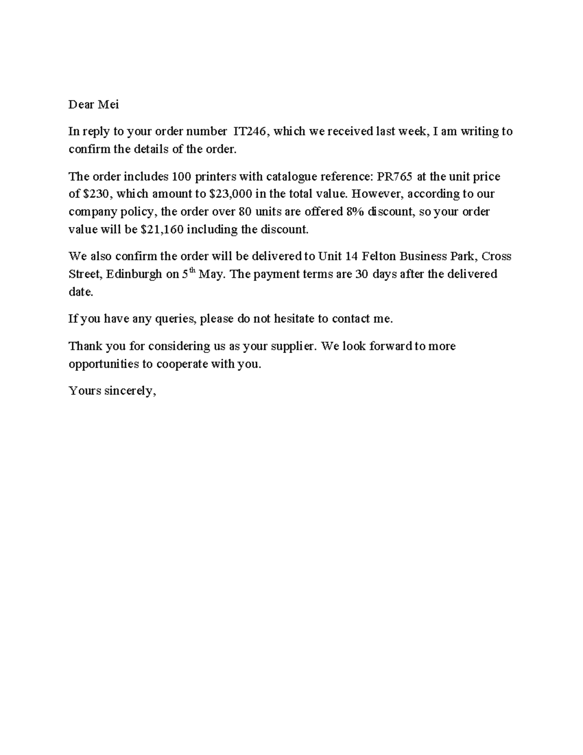 Writing part 4 - Dear Mei In reply to your order number IT246, which we ...