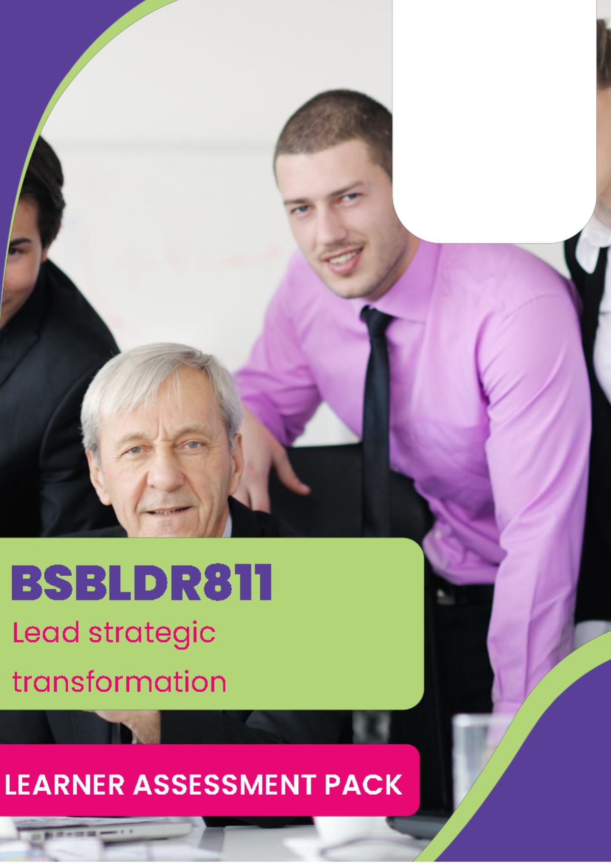 BSBLDR811 - Learner Assessment Pack for Strategic Transformation - Studocu