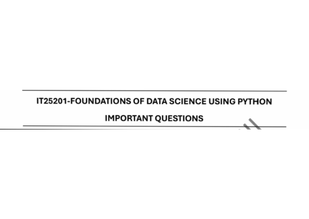 IT25202 - Foundations of Data Science Using Python: Key Questions - Studocu