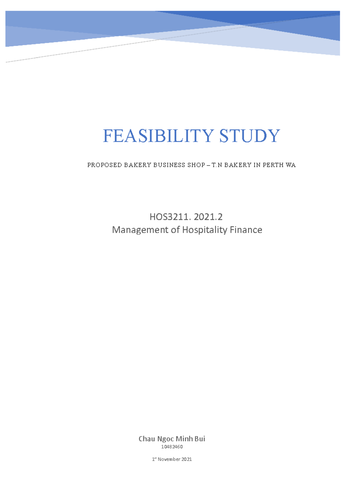 Feasibility Study - HOS3211 - 2021 - FEASIBILITY STUDY PROPOSED BAKERY ...