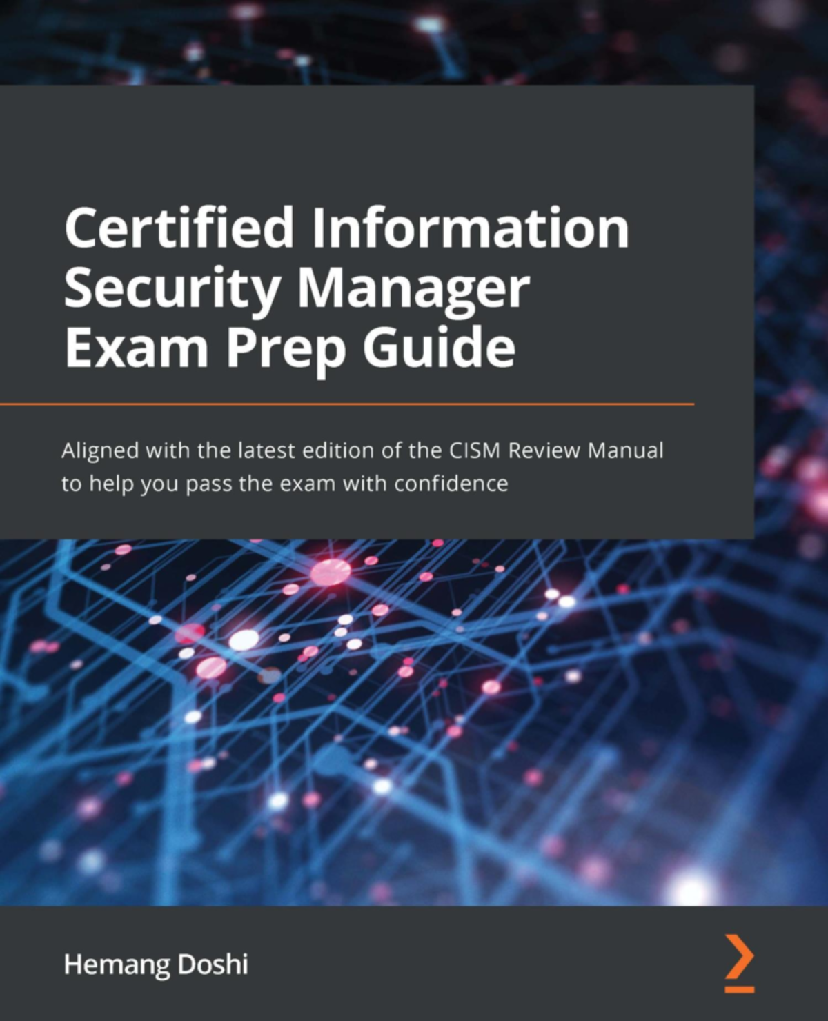 CISM Study Guide: How to Ace the Certified Information Security Manager ...