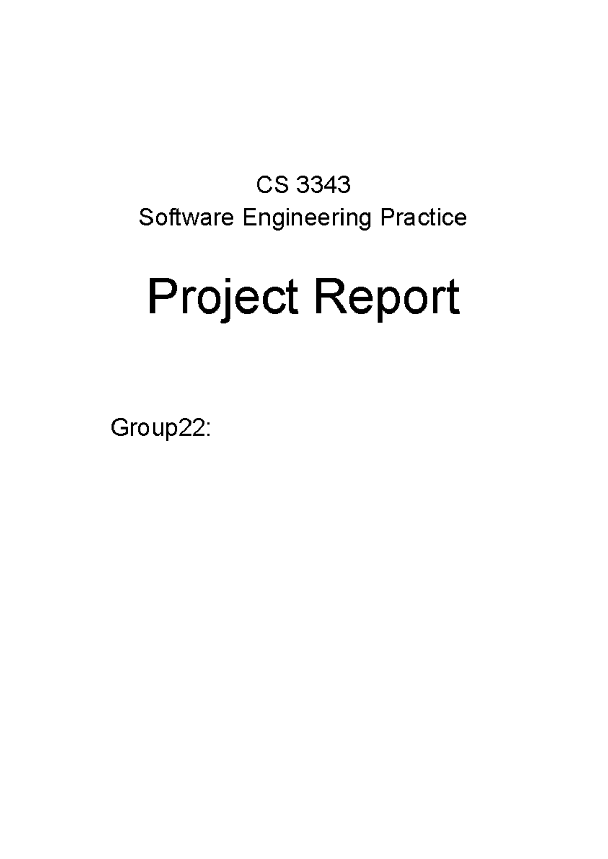 CS 3343 Software Engineering Project Report - Group 22 Overview - Studocu