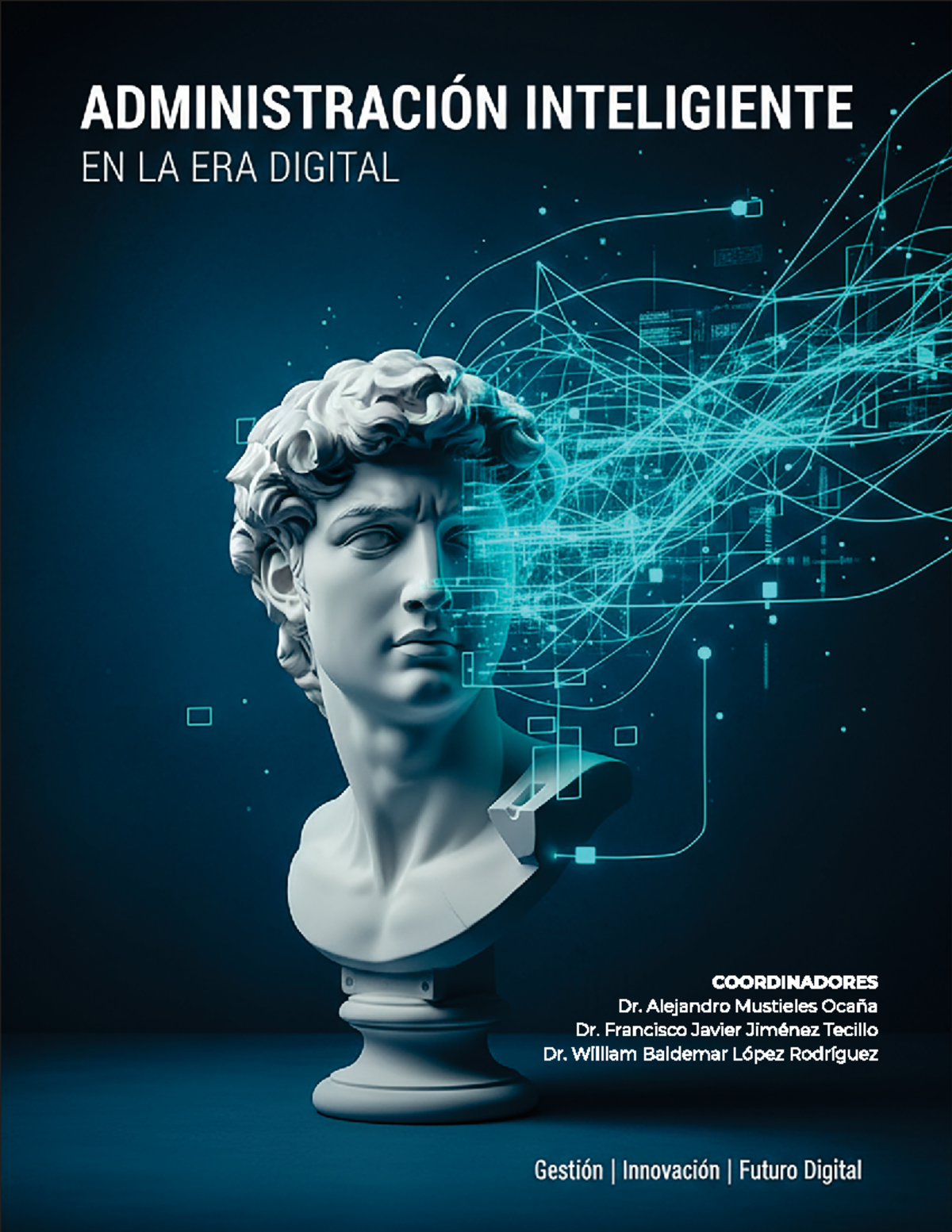 Administración Inteligente: Fundamentos y Evolución en la Era Digital ...