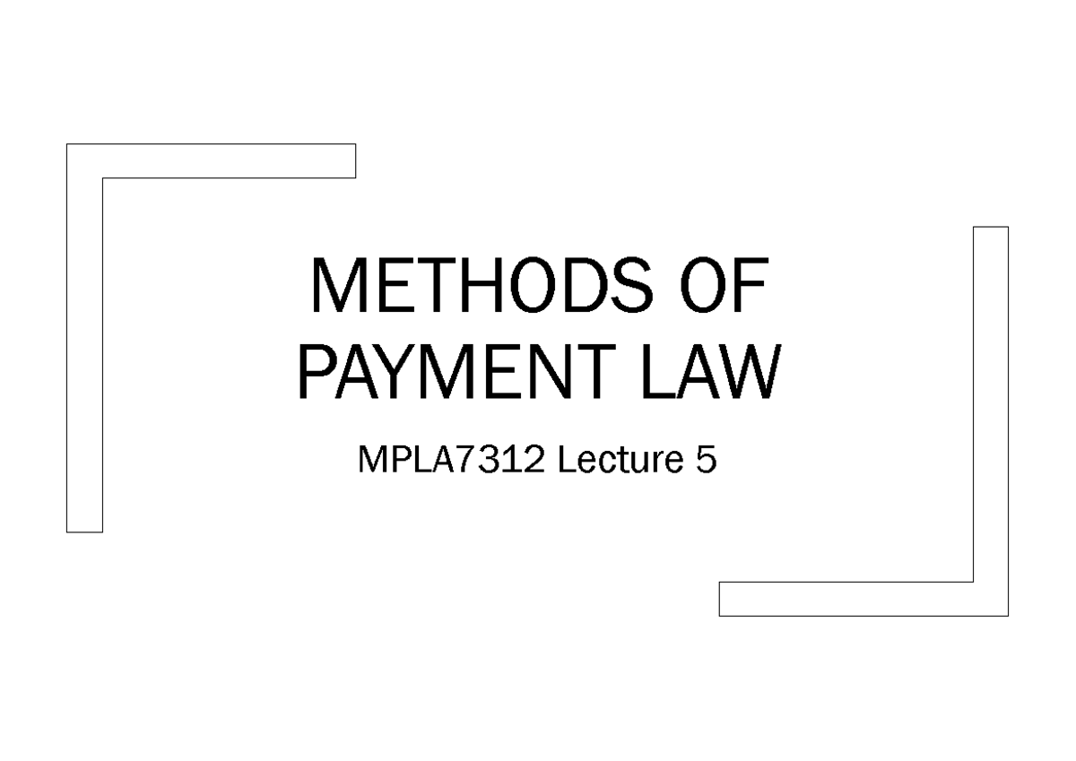 MPLA7312 Lecture 5 - Chapter 7: Payment Systems & ICE Task 1 Solutions ...