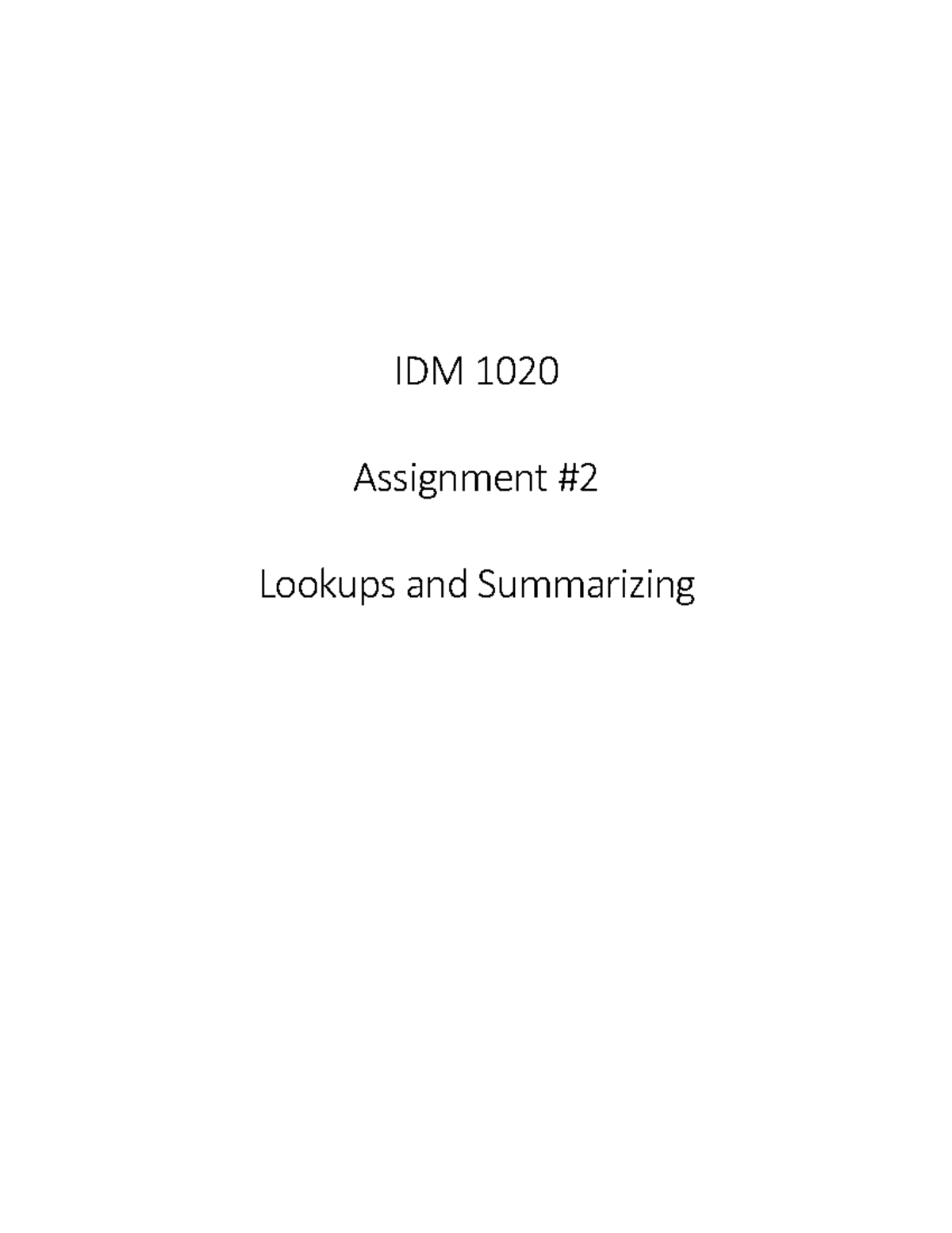 IDM 1020 Assignment 2: Lookups & Summarizing Instructions - Studocu