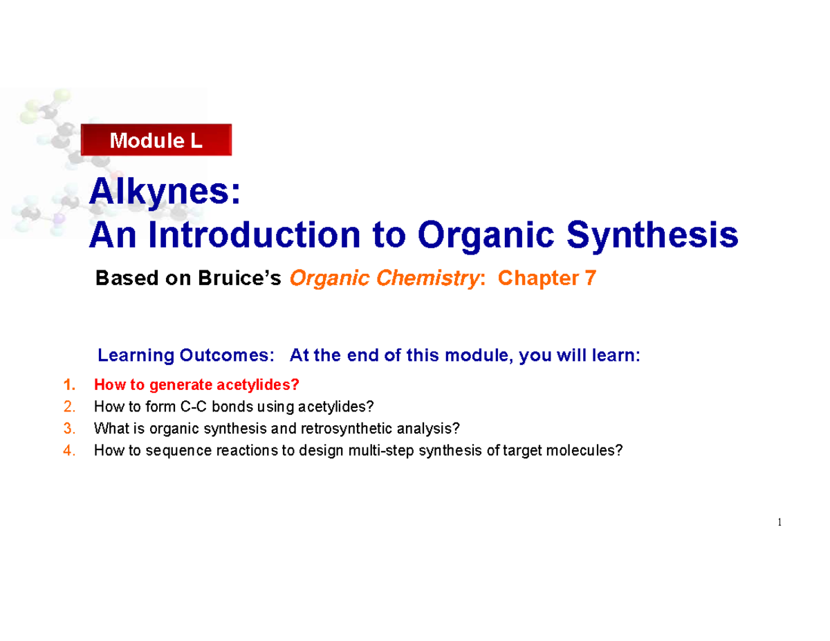 Module L: Alkynes and Organic Synthesis - Chapter 7 Overview - Studocu