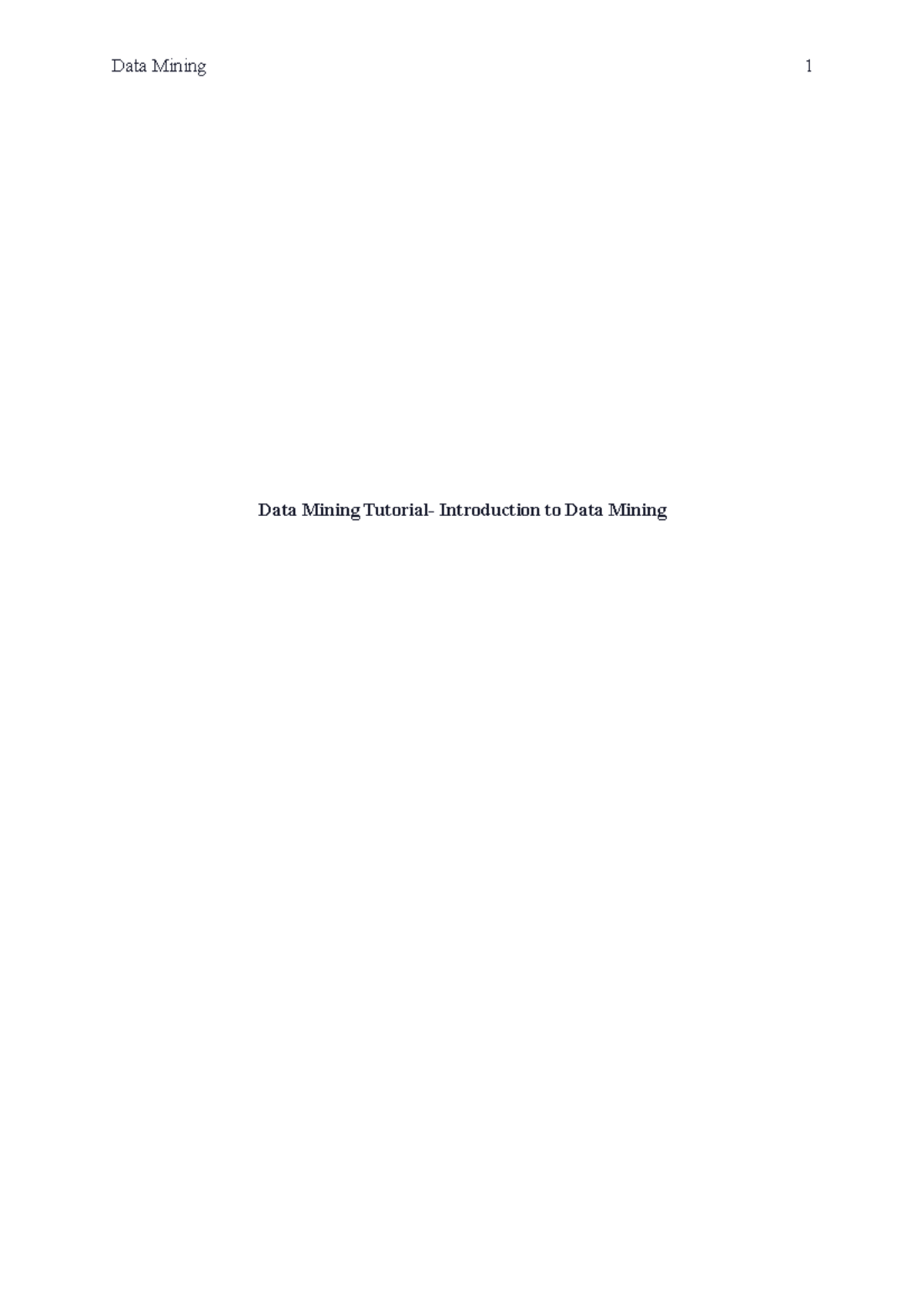 Data Mining Tutorial-3 - Data Mining Instructive action Preface to ...