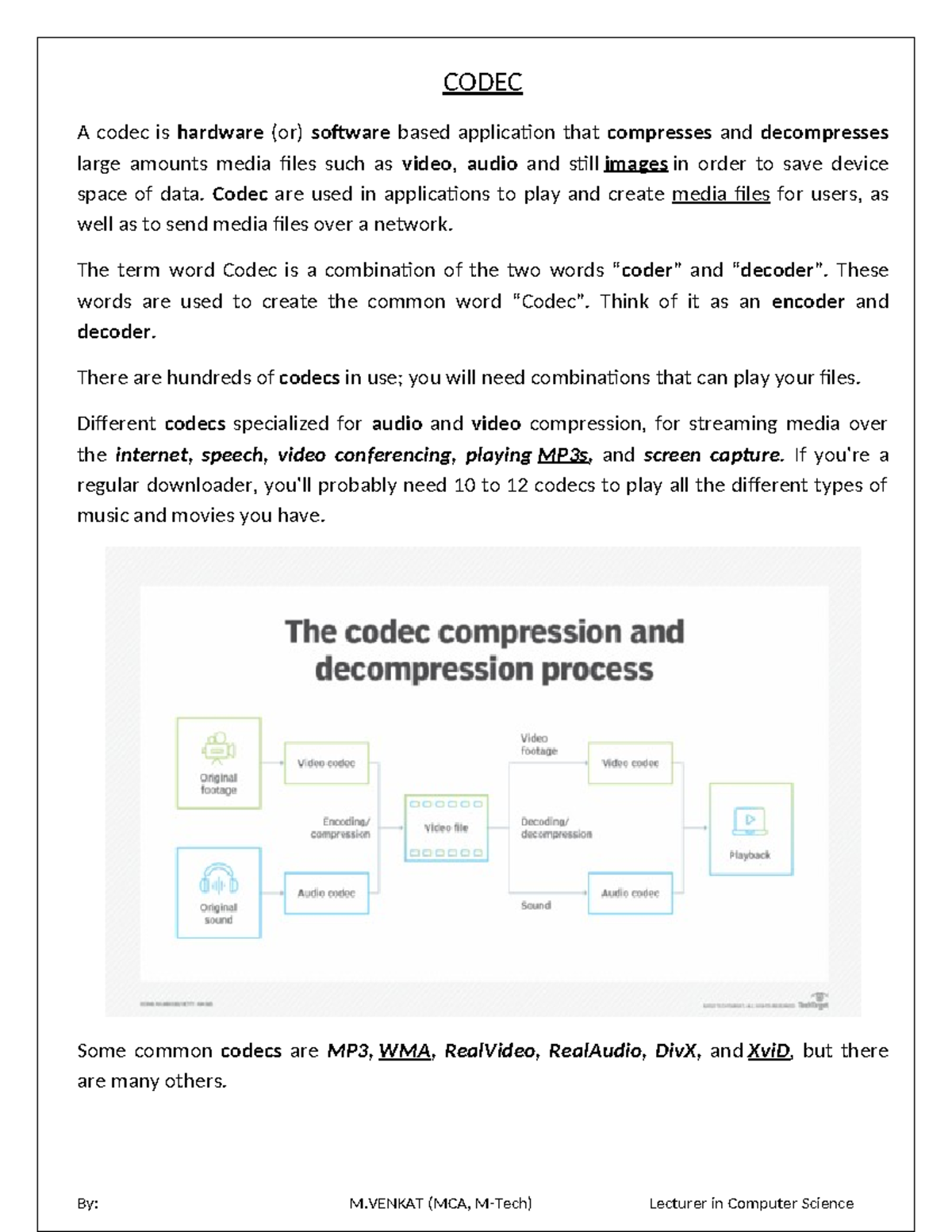 Codec - Advanced computer document - CODEC A codec is hardware (or ...