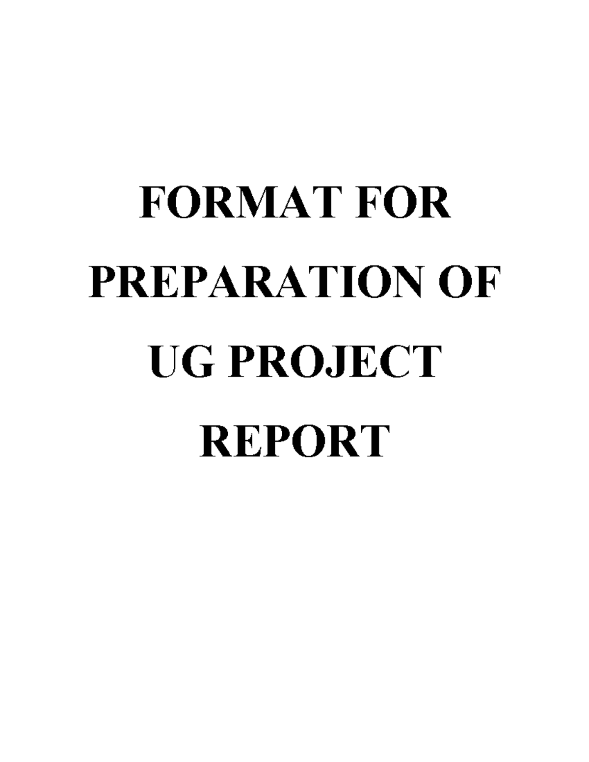 UG Project Report Format: Arrangement of Contents and Guidelines - Studocu