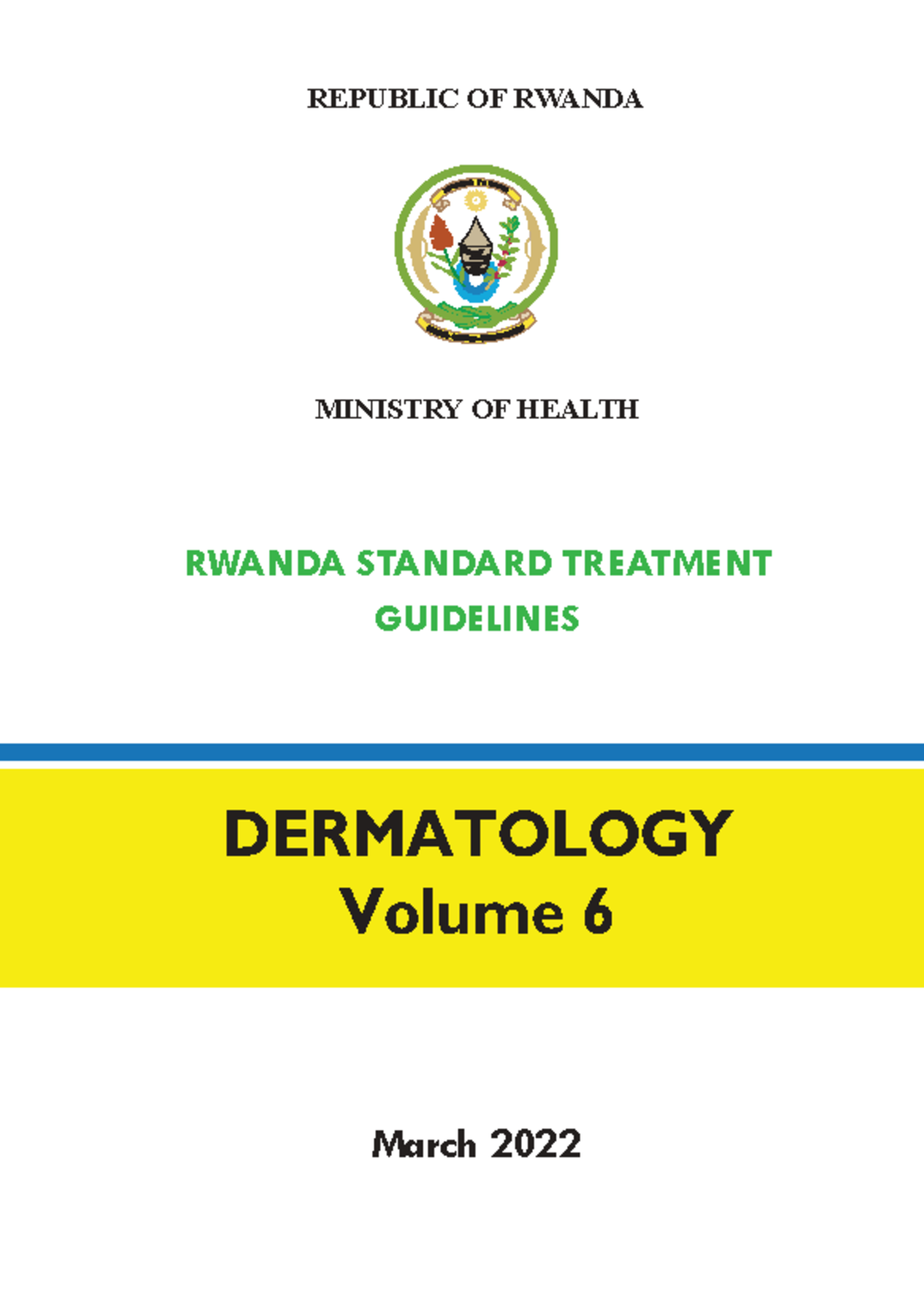RWANDA STANDARD TREATMENT GUIDELINES DERMATOLOGY 2022 - Volume 6 - Document Preview