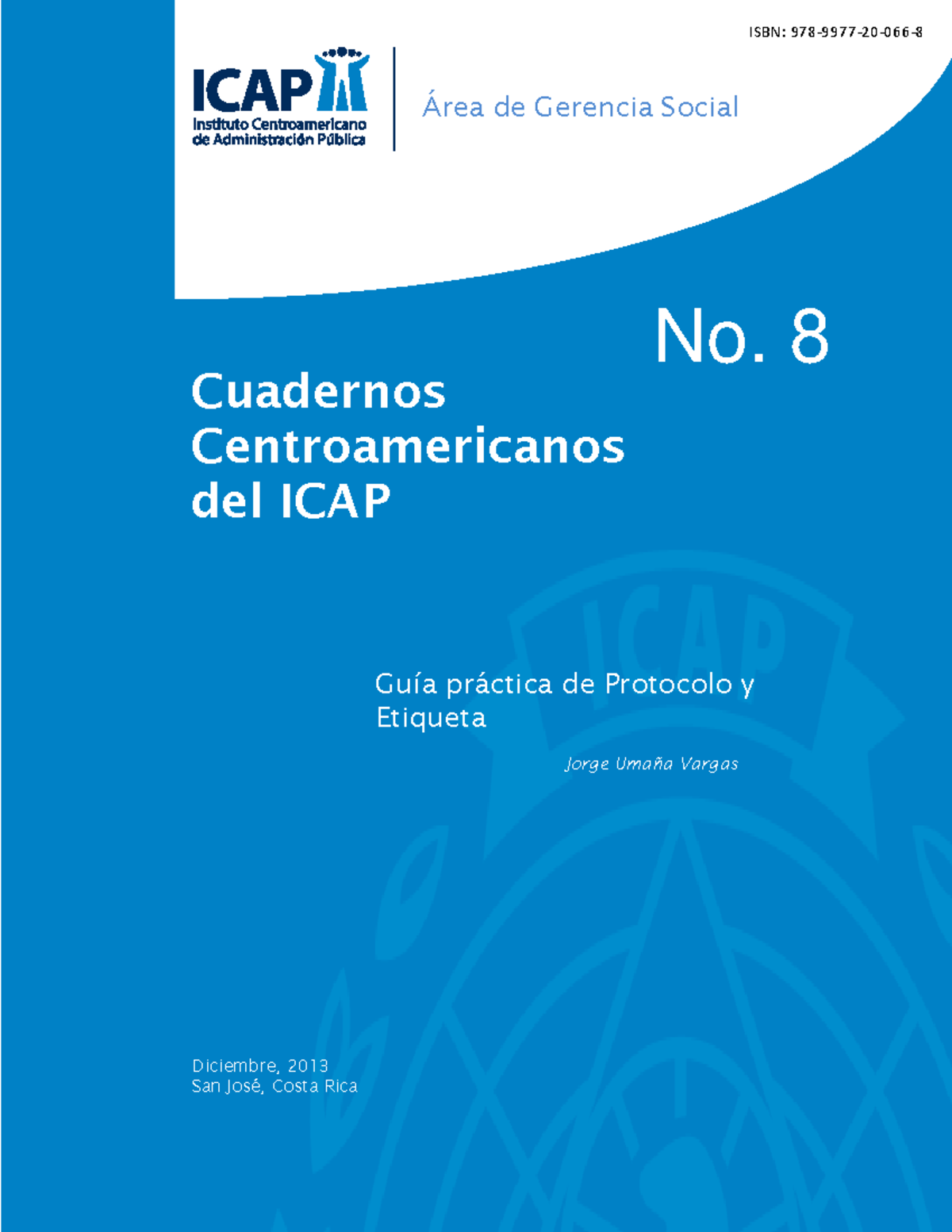 Guía Práctica de Protocolo y Etiqueta - ICAP No. 8, 2013 - Studocu