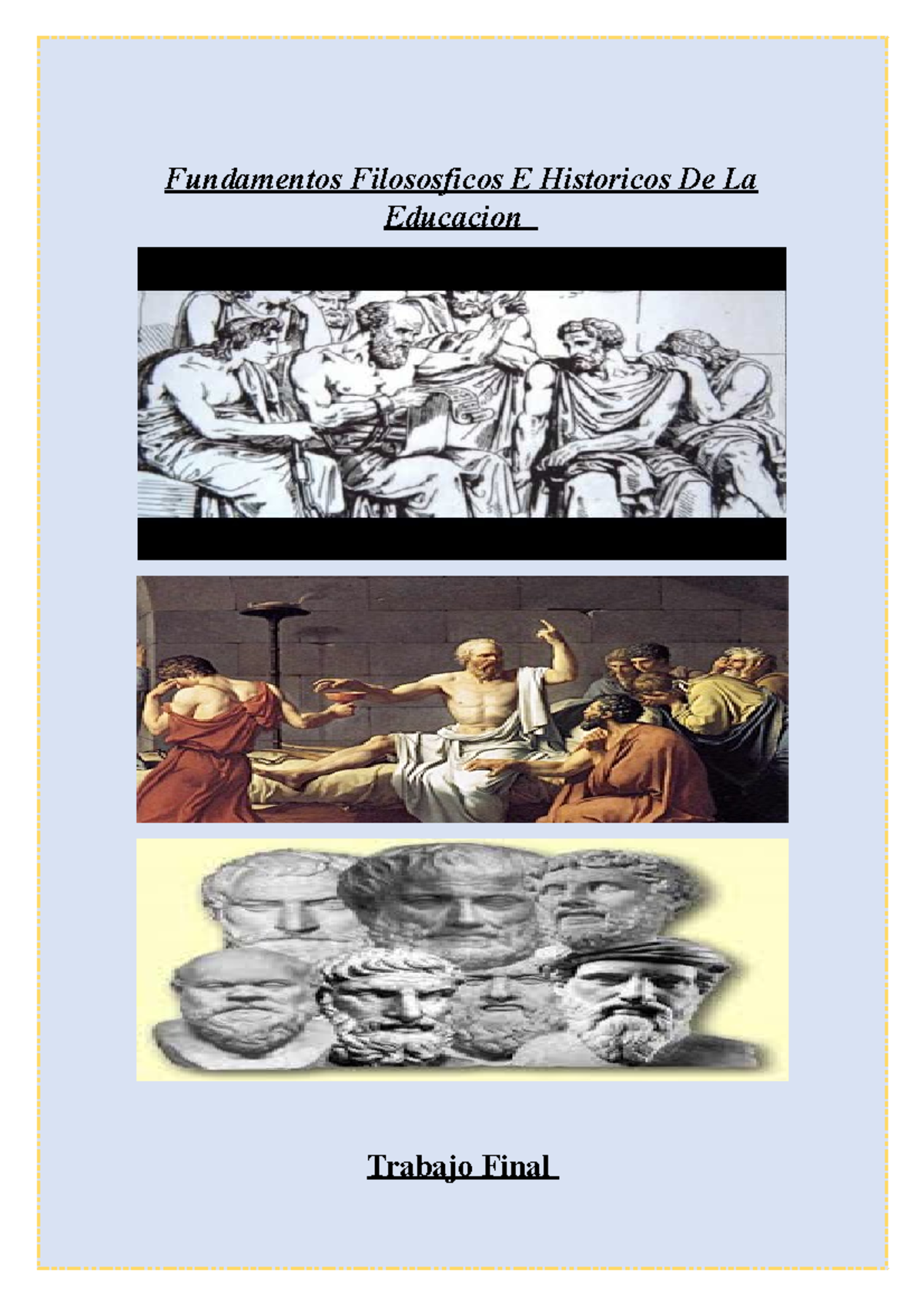 Trabajo Final: Fundamentos Filosóficos e Históricos de la Educación ...