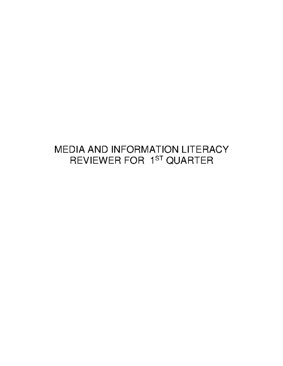 MIL 1st Quarter Reviewer: Media and Information Literacy - Studocu