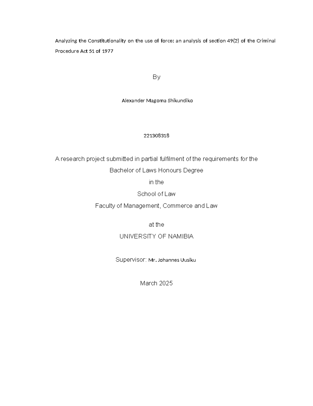 Constitutionality of Force: Analyzing Section 49(2) of CPA 51/1977 ...