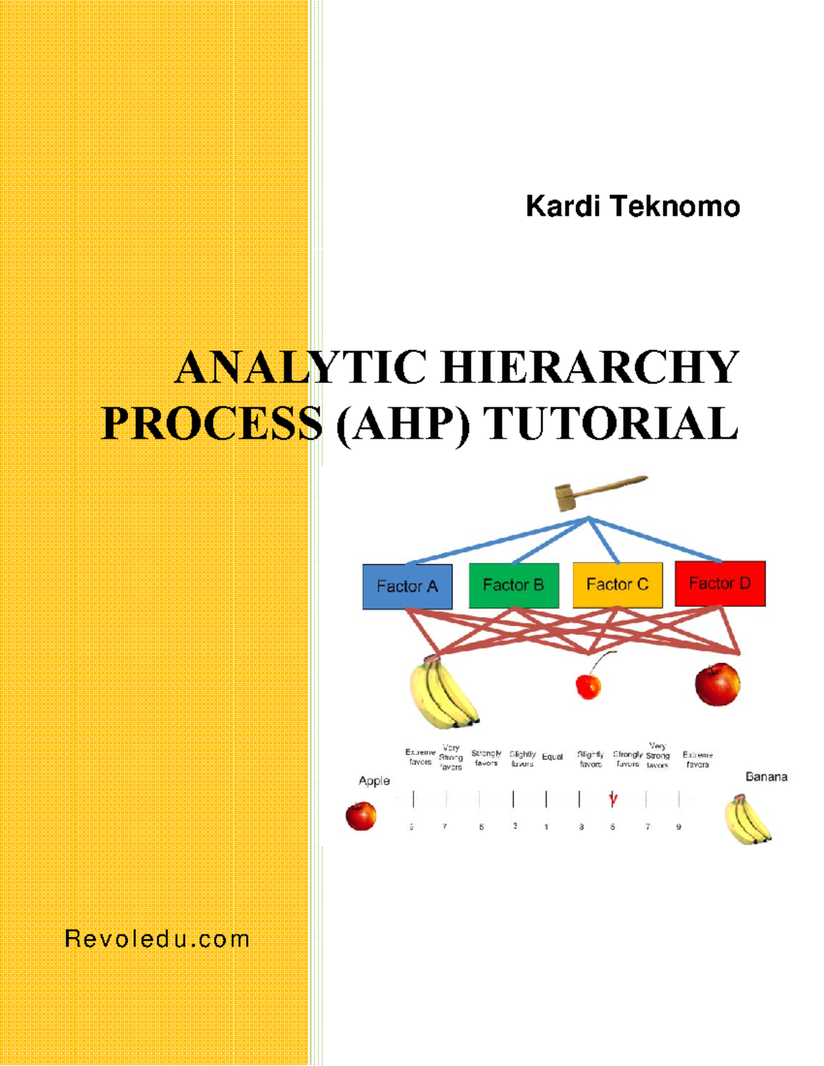 AHP Tutorial: Business Decision Making with Analytic Hierarchy Process ...