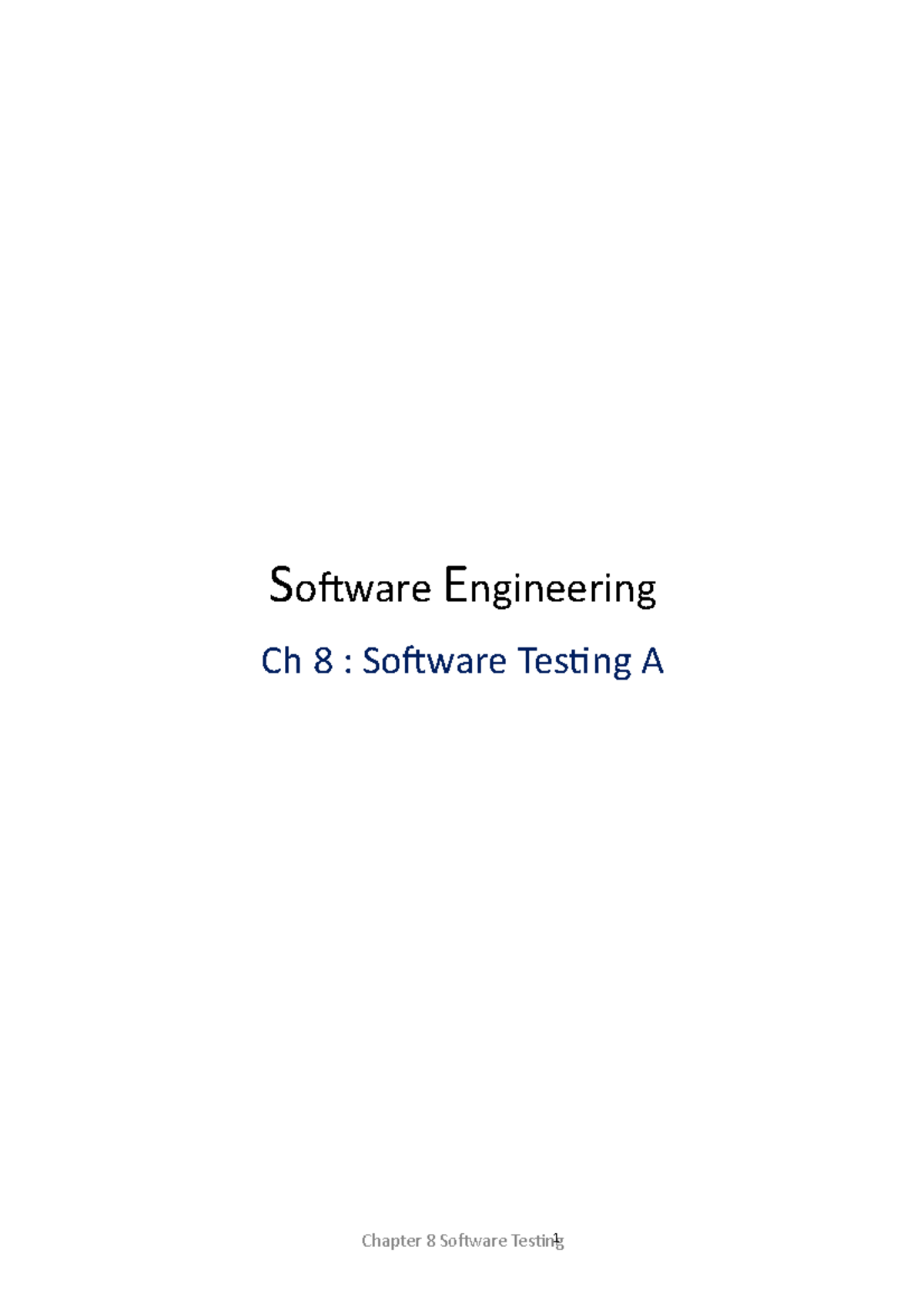 Software Engineering - Chapter 8: Testing Techniques and Goals - Studocu