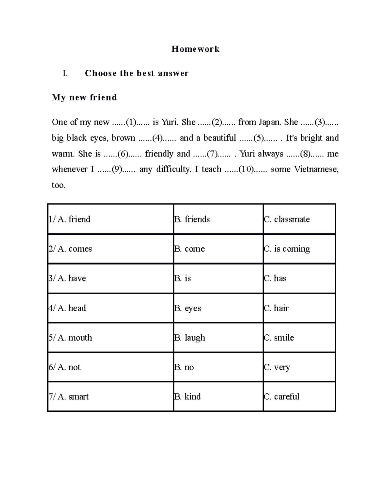 Homework week 4 - edD - Homework I. Choose the best answer My new ...