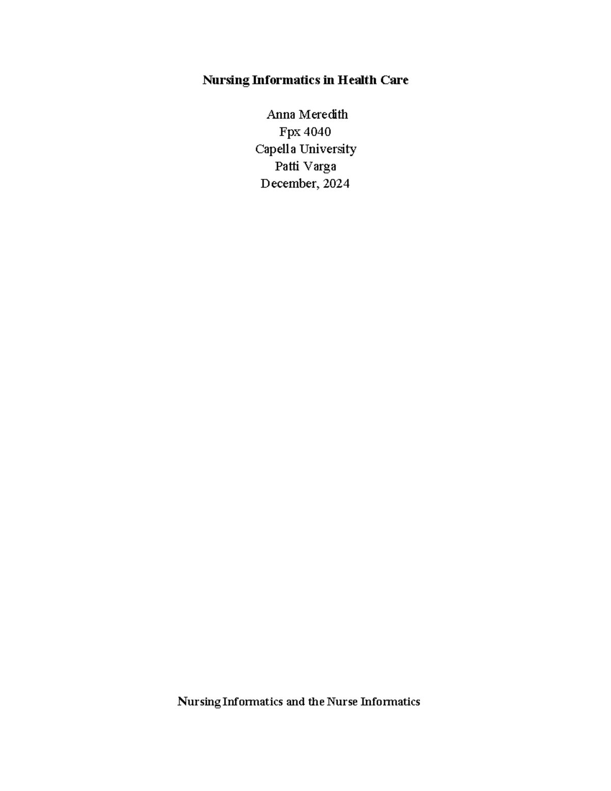 Nursing Informatics in Health Care: Enhancing Patient Education (FPX ...