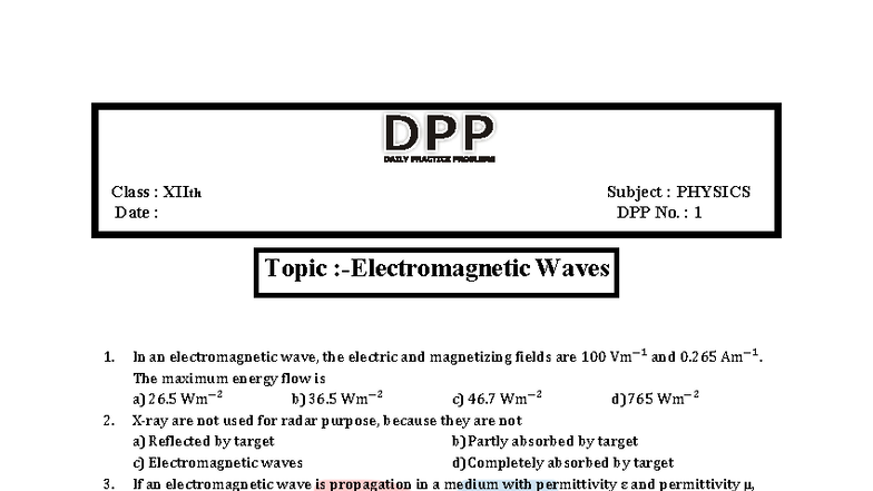 Electromagnetic Waves DPP No. 1 & 2 Solutions - Class XII Physics - Studocu