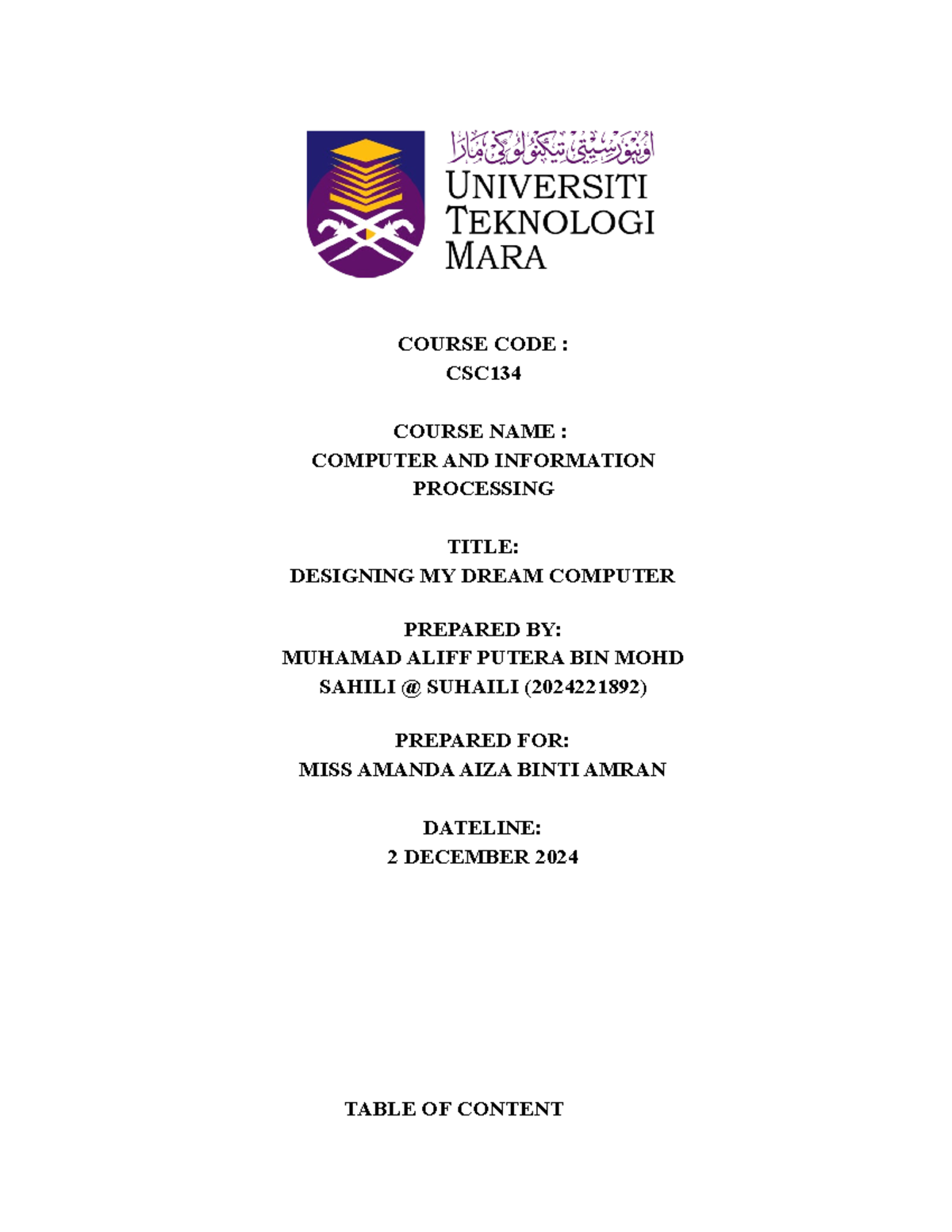 Individual Assignment MY Dream Computer - COURSE CODE : CSC COURSE NAME ...