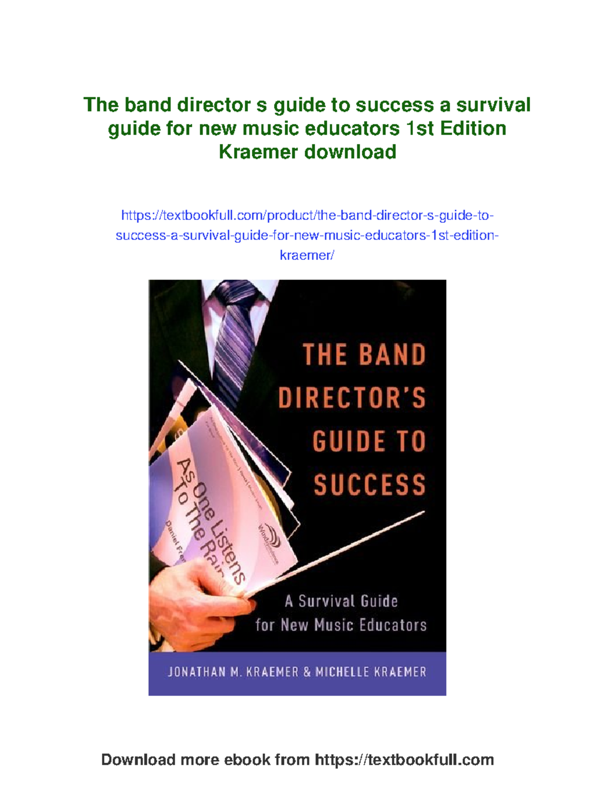 The Band Director's Guide to Success: A Survival Guide for New Music ...