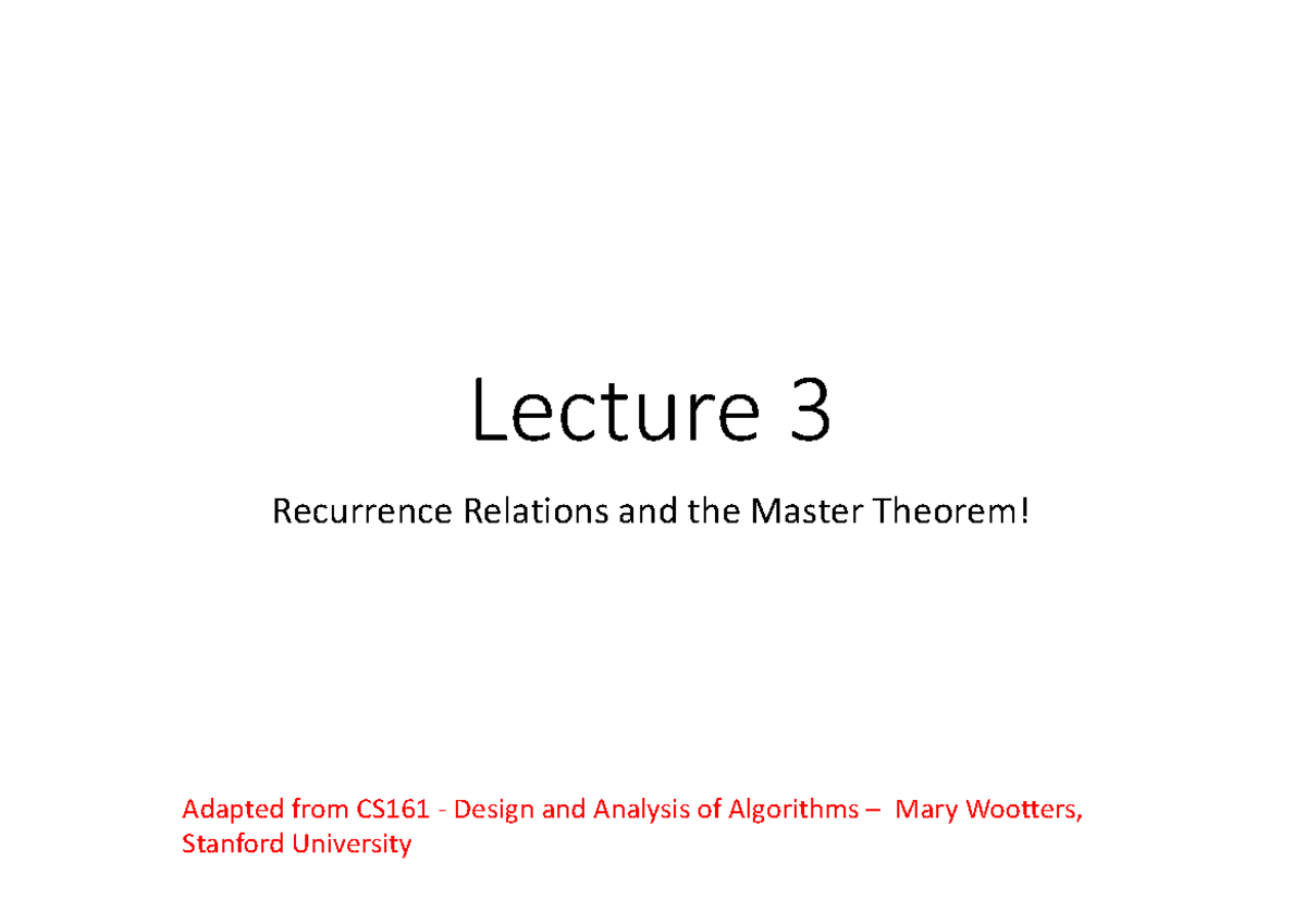 Lecture 3: Recurrence Relations & Master Theorem - CS161 Notes - Studocu