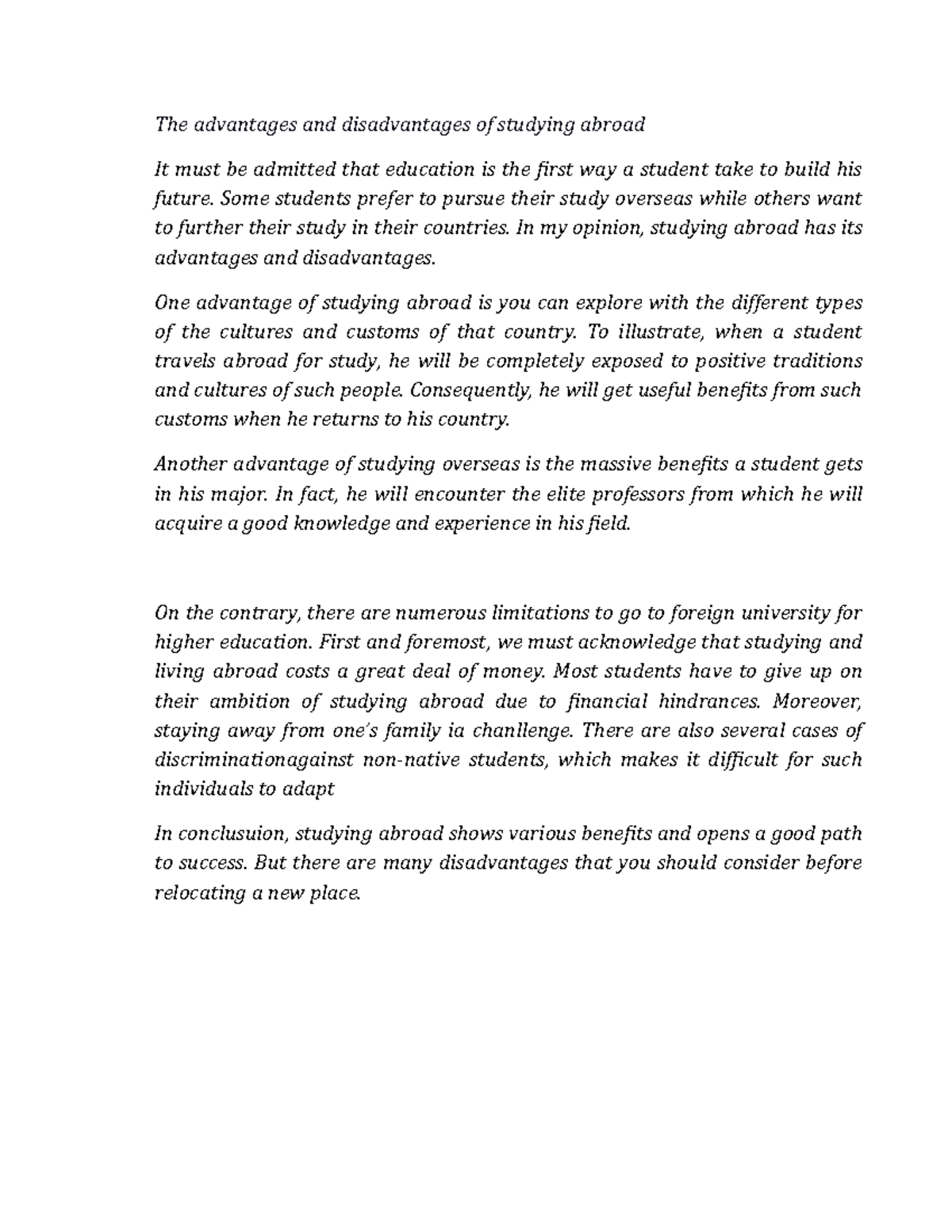 The advantages and disadvantages of studying abroad - Some students ...