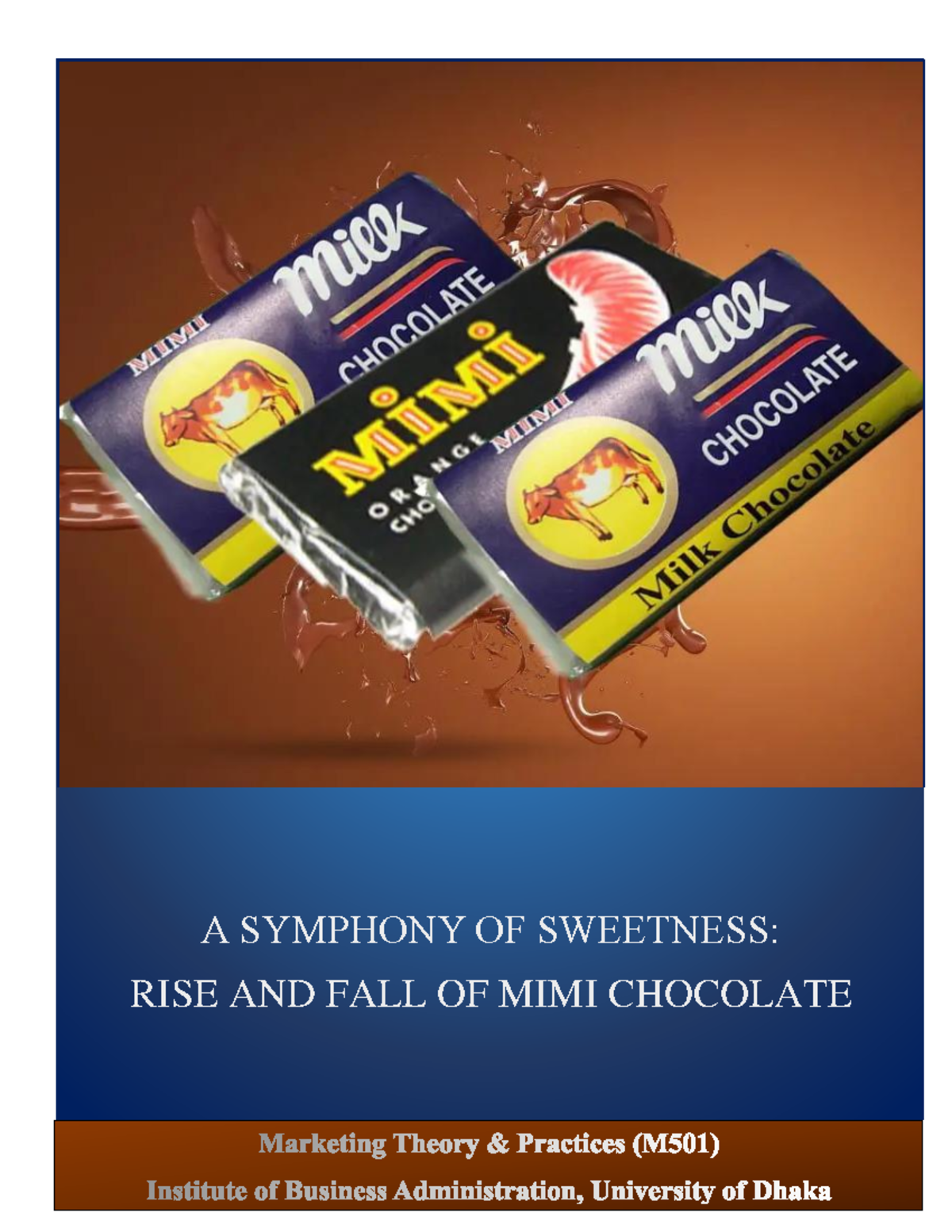 Mimi Chocolate: A Marketing Case Study on Its Rise & Decline (M501 ...