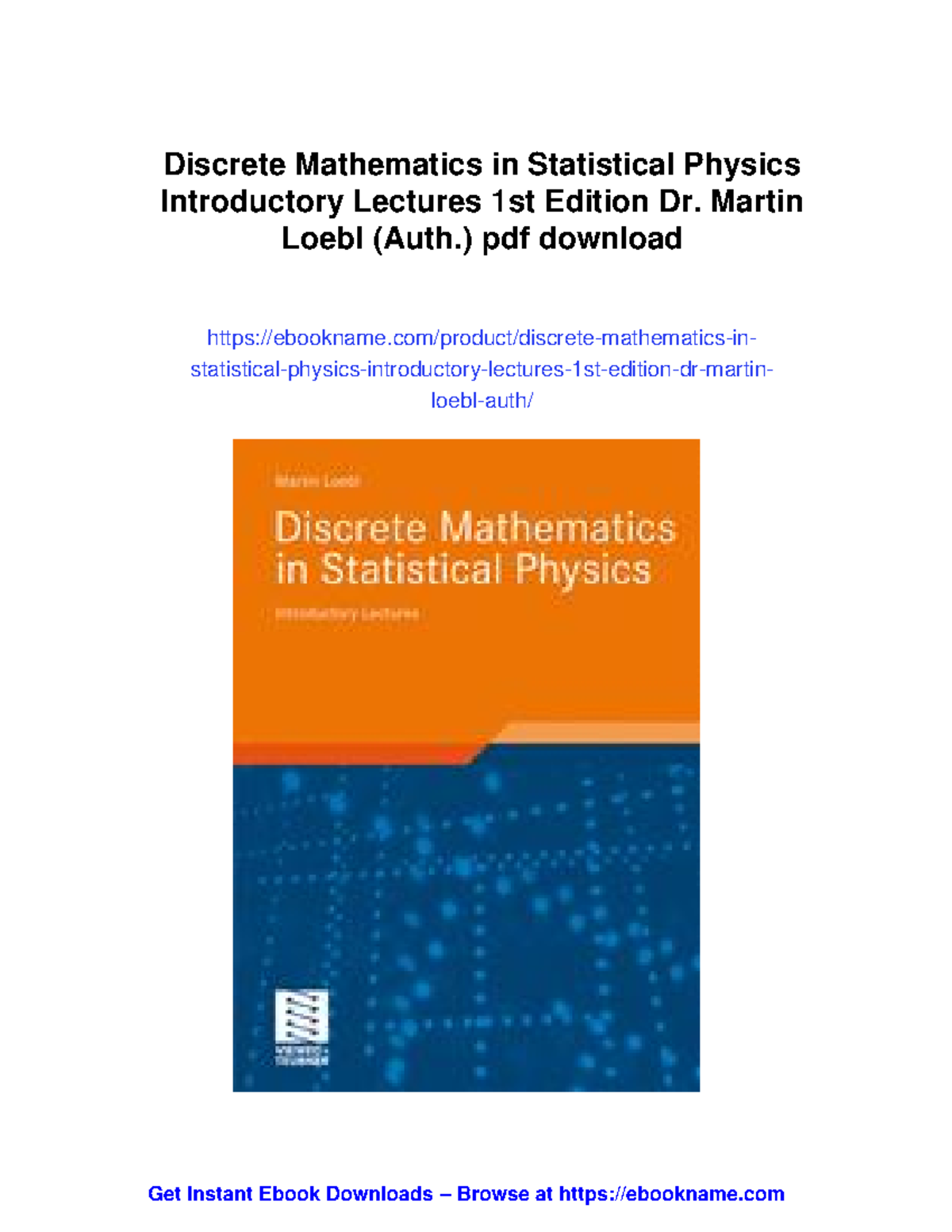Discrete Mathematics in Statistical Physics: Introductory Lectures by ...