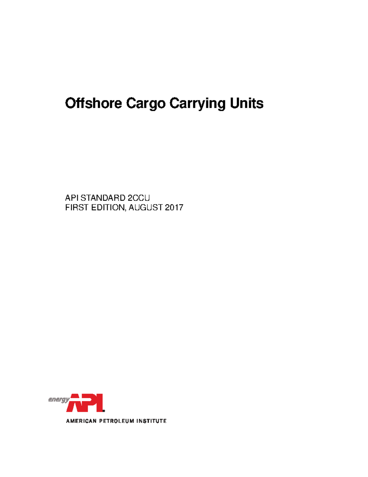 API STD 2CCU: Offshore Cargo Carrying Units - 1st Edition, 2017 - Studocu