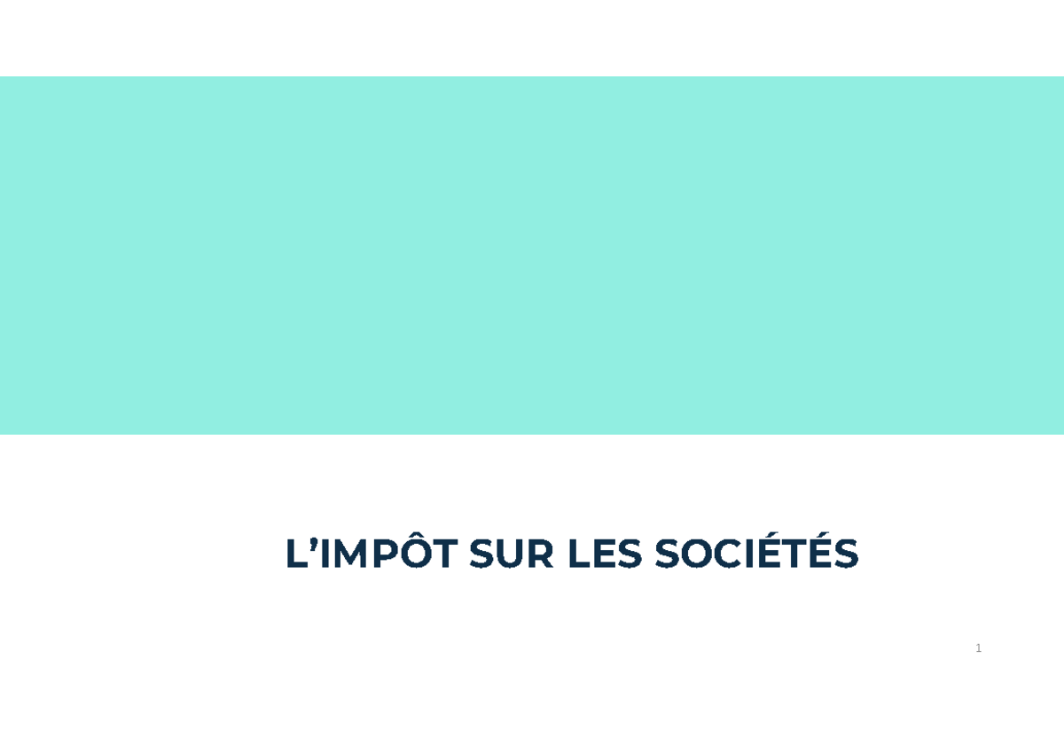 DCG - L'Impôt sur les Sociétés : Définition et Calcul Approfondi - Studocu