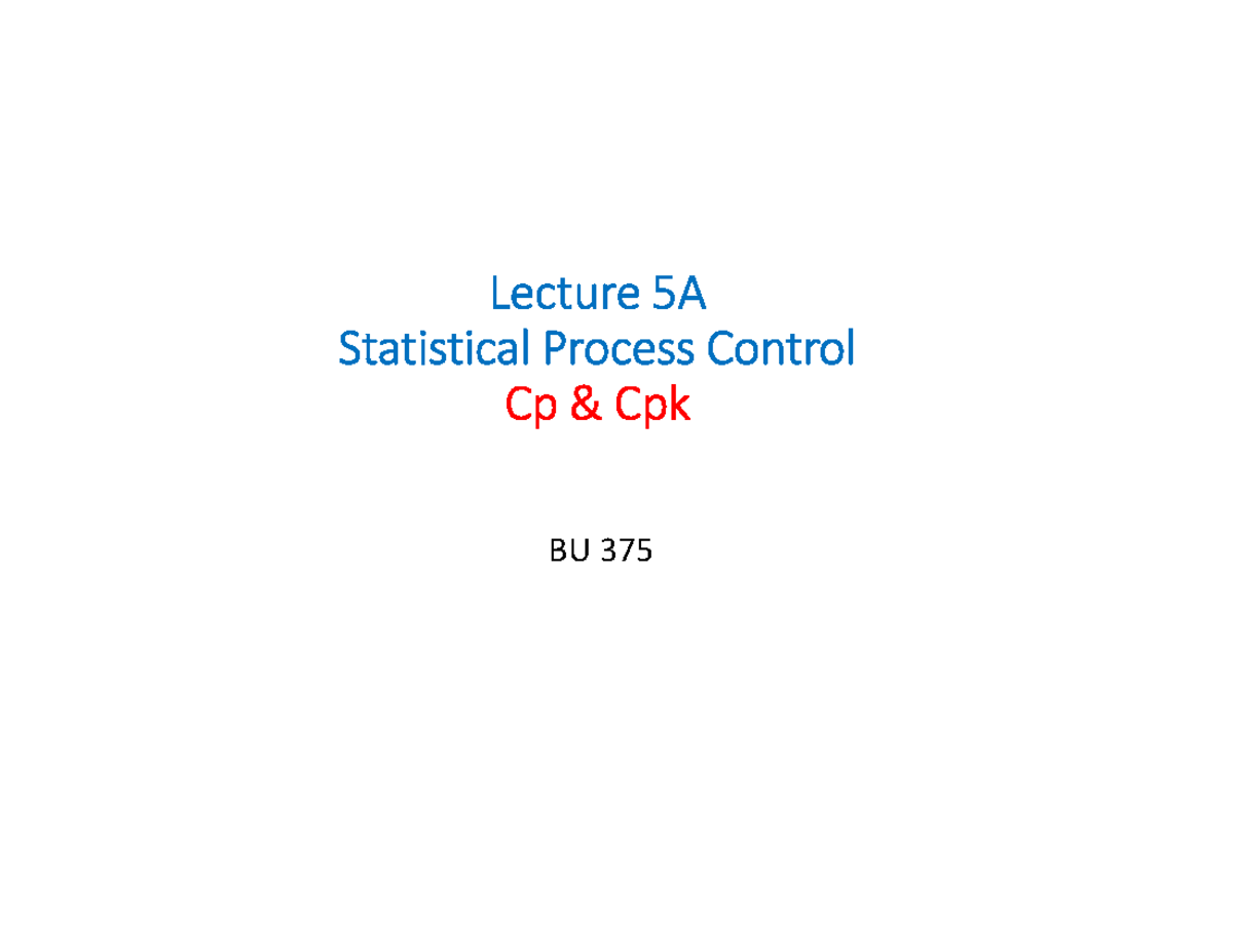 Lecture 5a Statistical Process Control - Lecture 5A Statistical Process ...