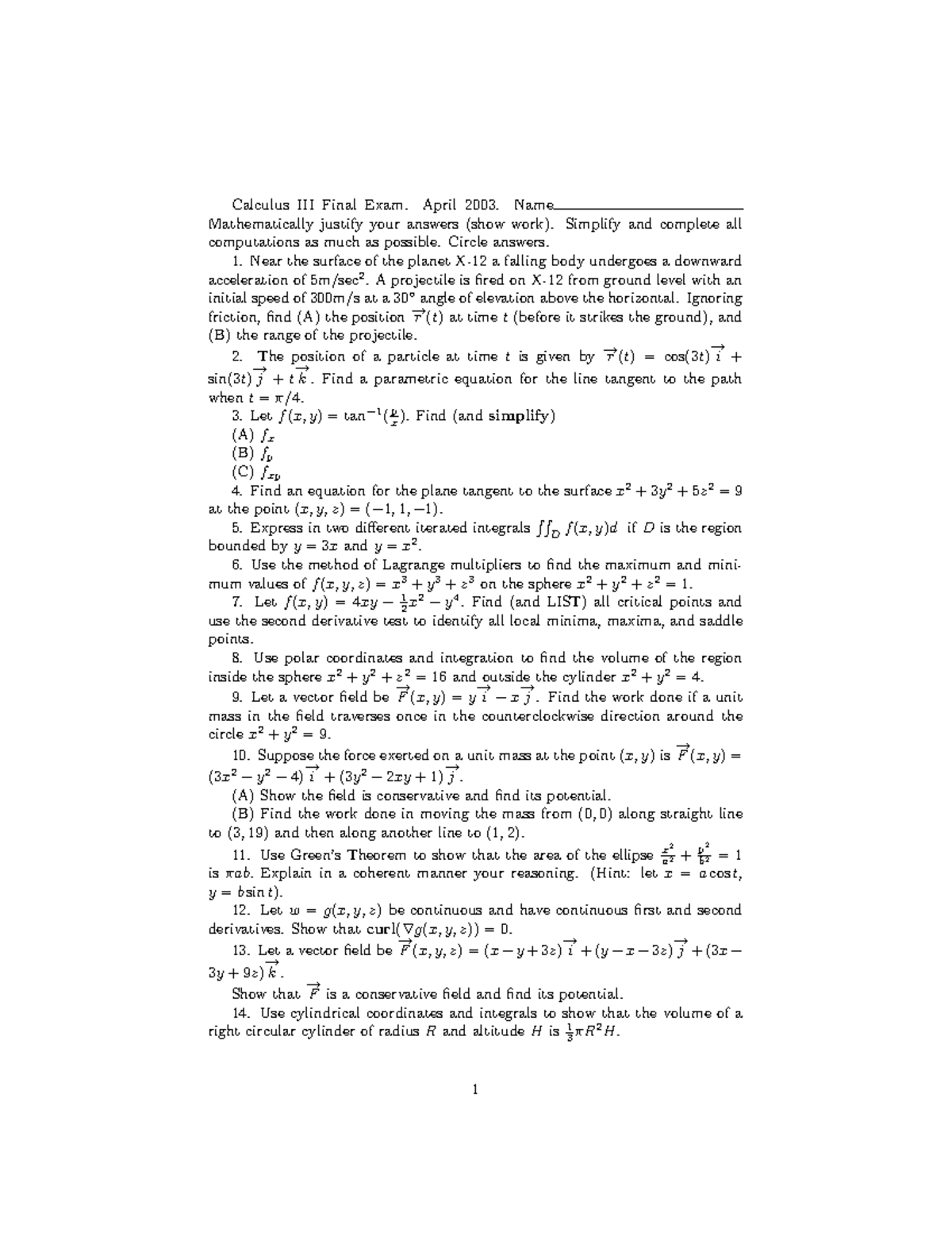 Linear Algebra... - Calculus III Final Exam. April 2003. Name ...
