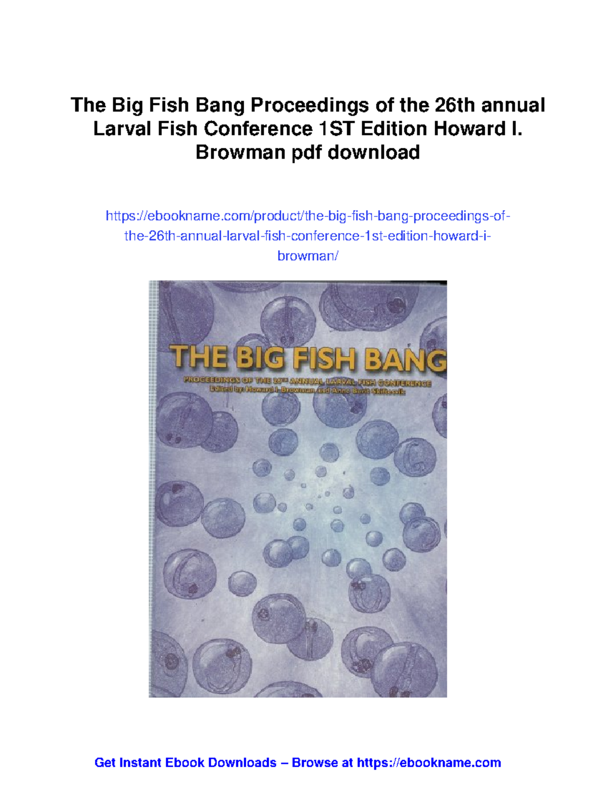 The Big Fish Bang: Proceedings of the 26th Annual Larval Fish ...