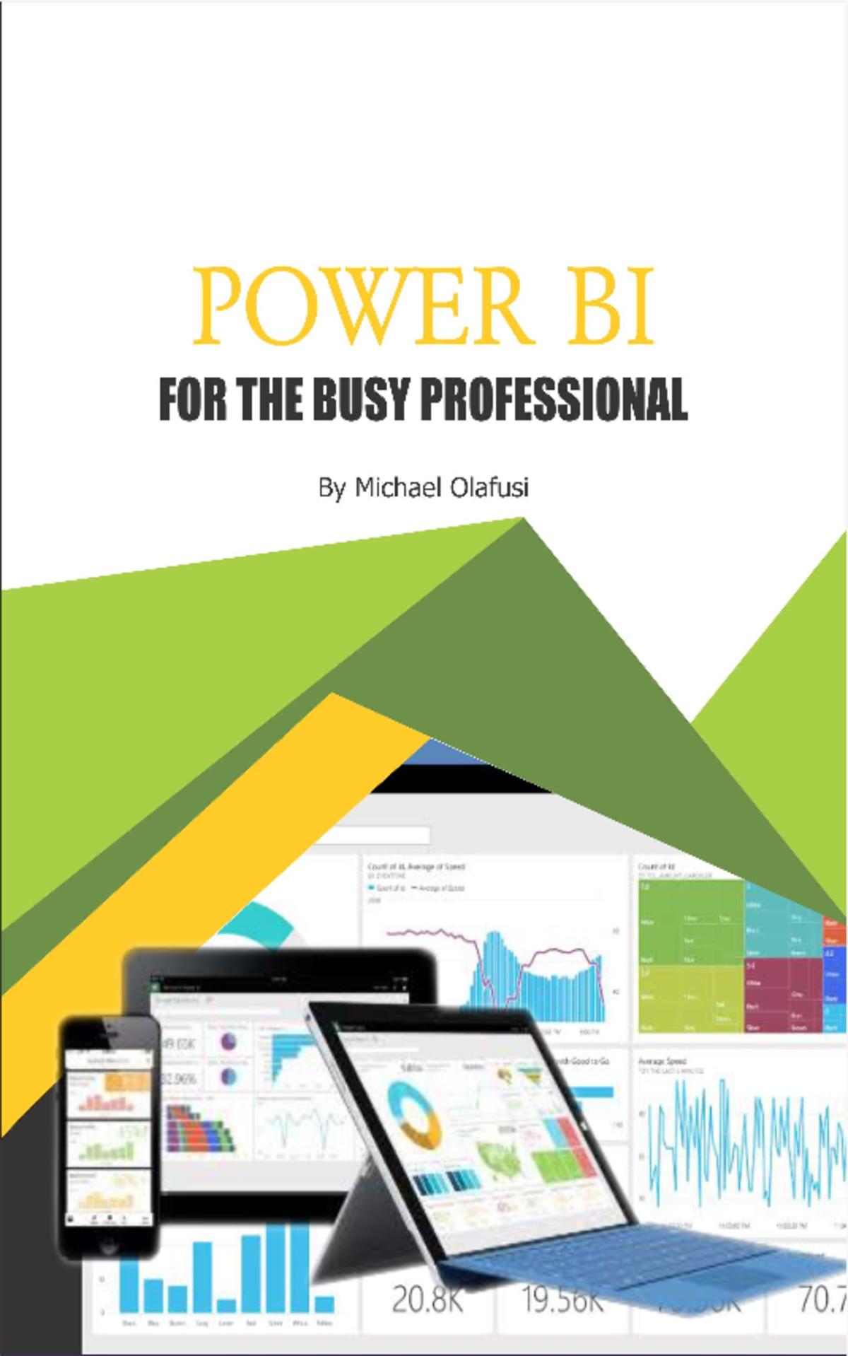 Power BI study made easy - i Copyright © 201 7 Michael Olafusi ...