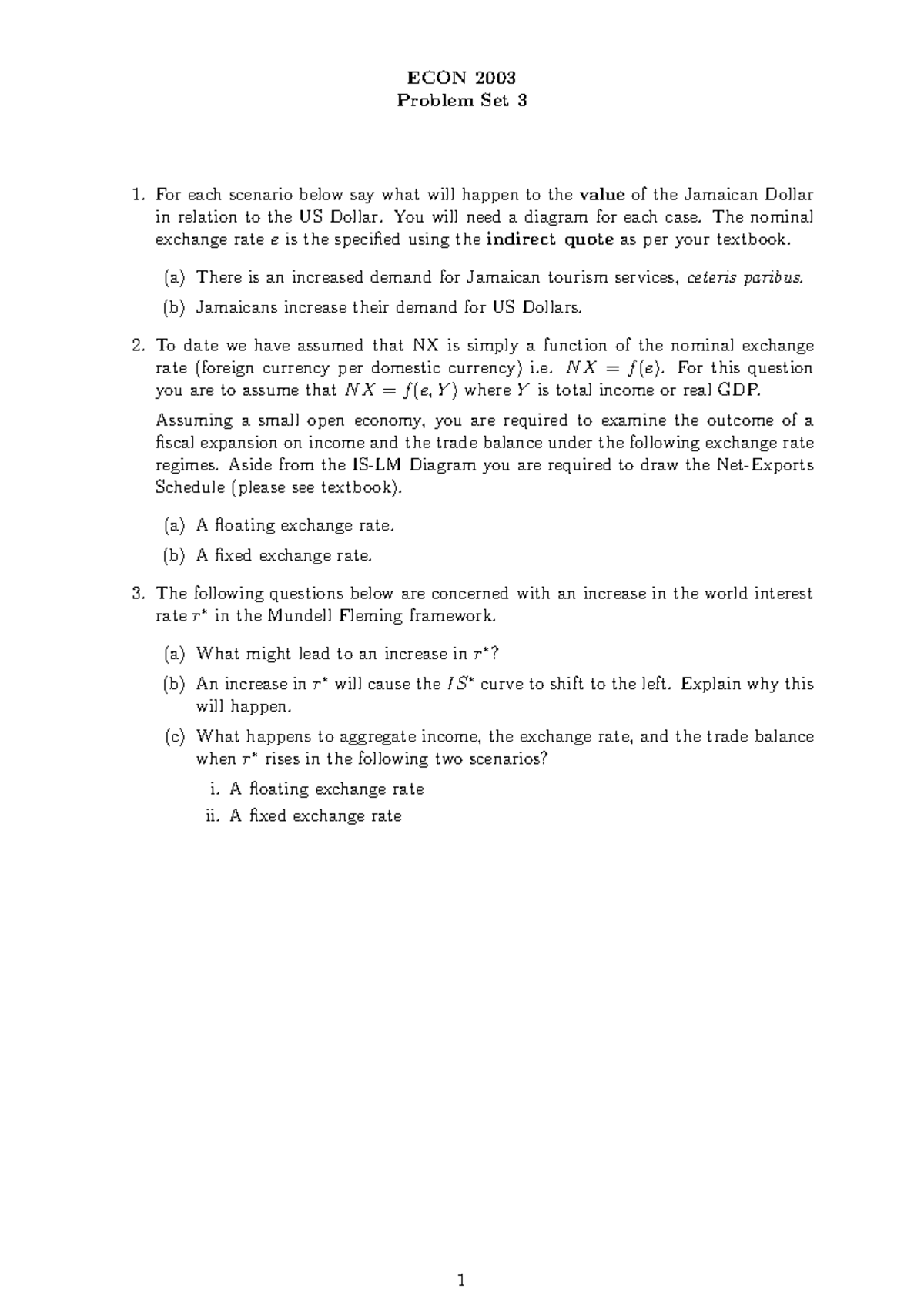 Problem Set 3 - ECON 2003 Problem Set 3 For each scenario below say ...