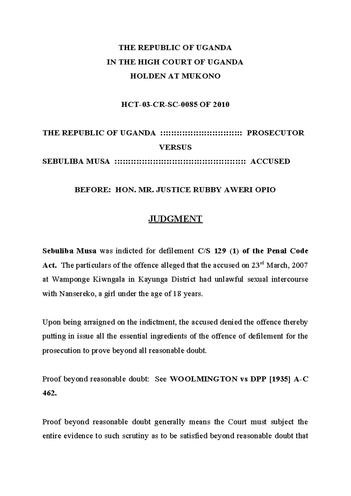 UGANDA HIGH COURT CASE 2010: REPUBLIC V. SEBULIBA MUSA JUDGMENT - Studocu