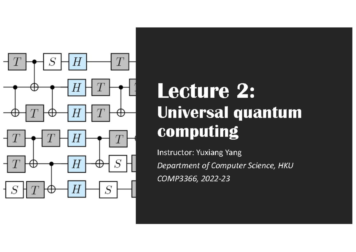 COMP3366 Lecture 2: Universal Quantum Computing Concepts and Gates ...