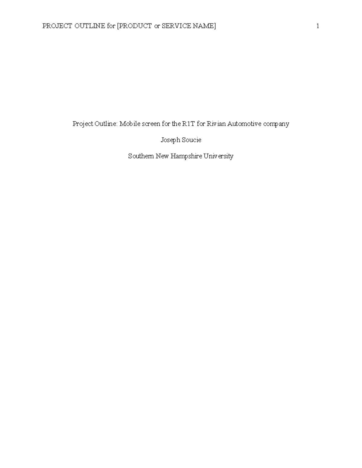 BUS 400 2-1 - 2-1 - Project Outline: Mobile screen for the R1T for ...
