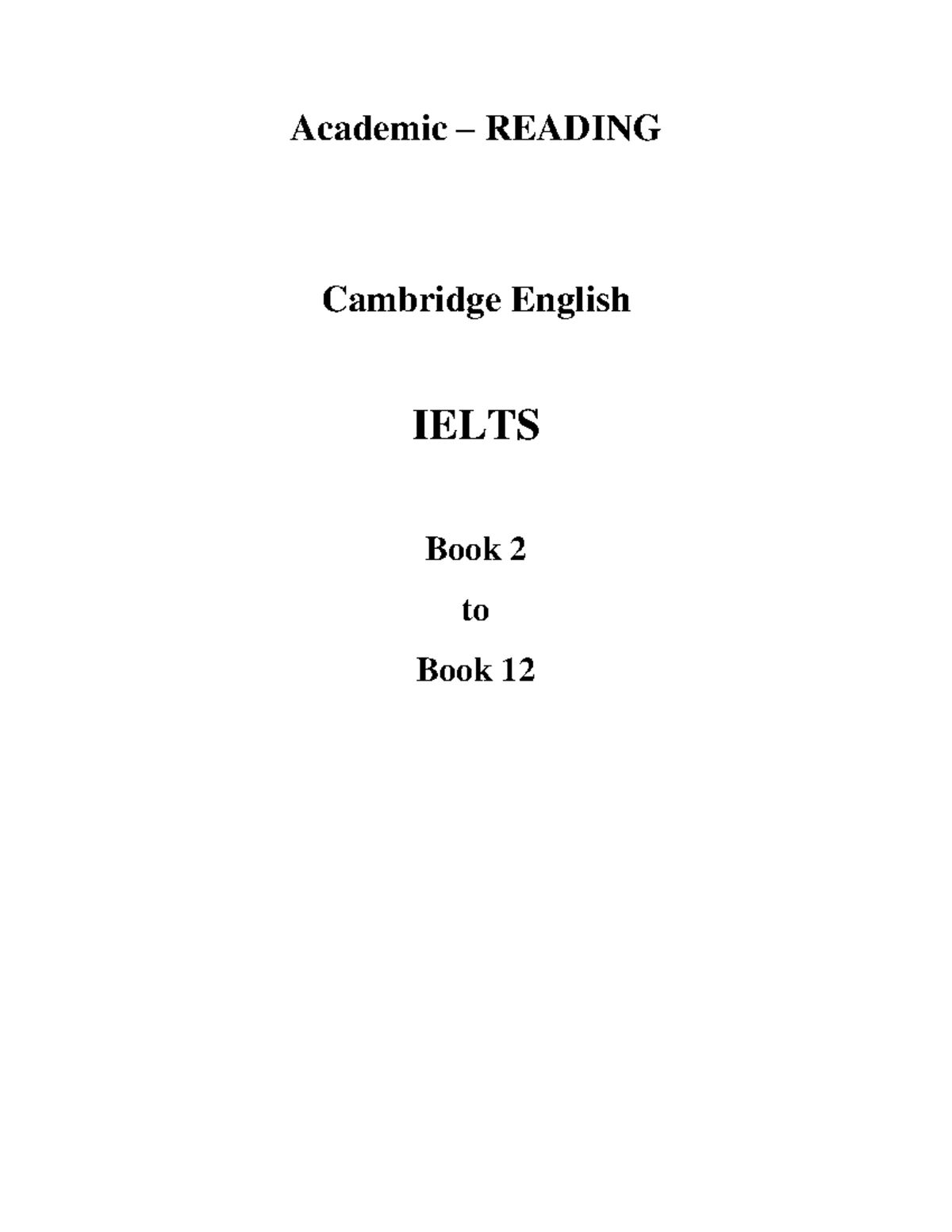 IELTS Reading Practice Tests: Book 2 (Cambridge English) - Studocu