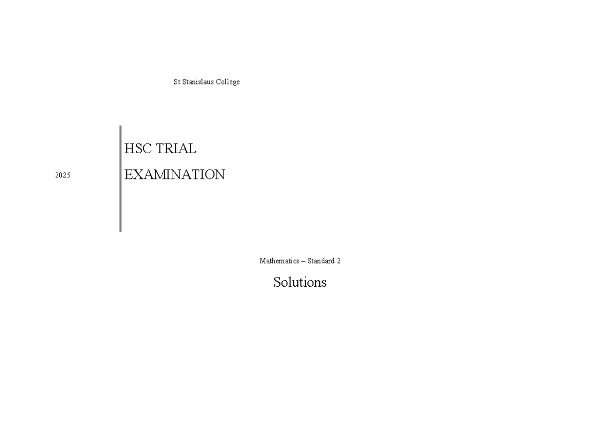 St Stanislaus College HSC 2025 Mathematics Standard 2 Trial Solutions ...