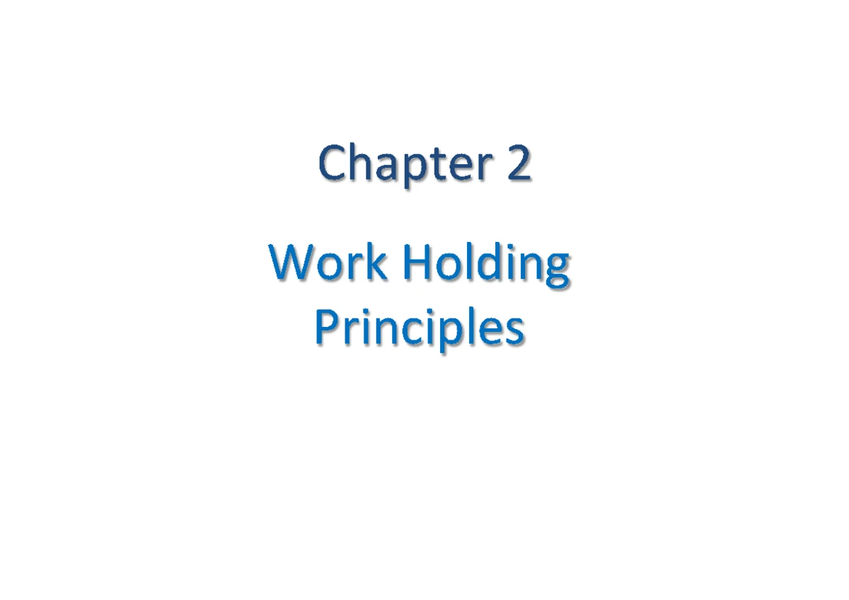 Chapter 1: Introduction to Jigs, Fixtures, and Tool Design - Studocu