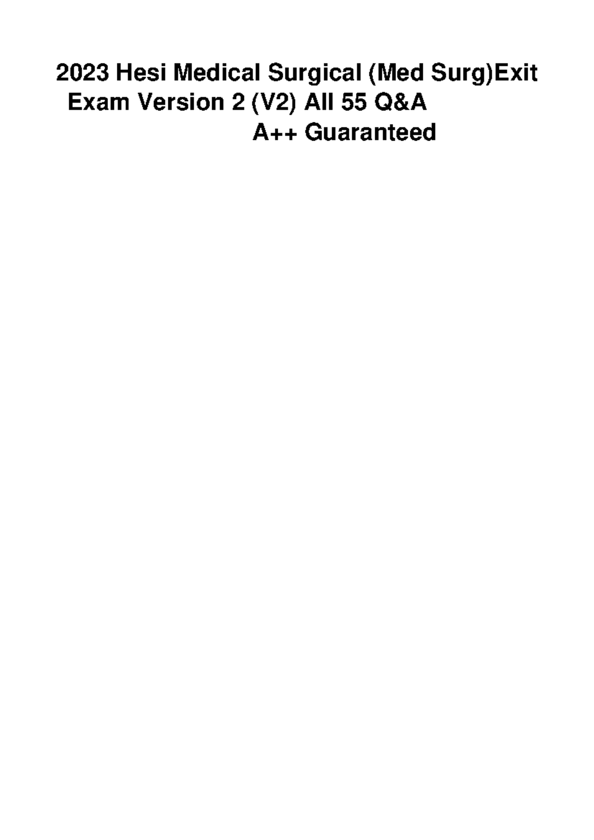 2023 HESI MED SURG RN V2 Exit Exam Q&A - All 55 Answers Included - Studocu
