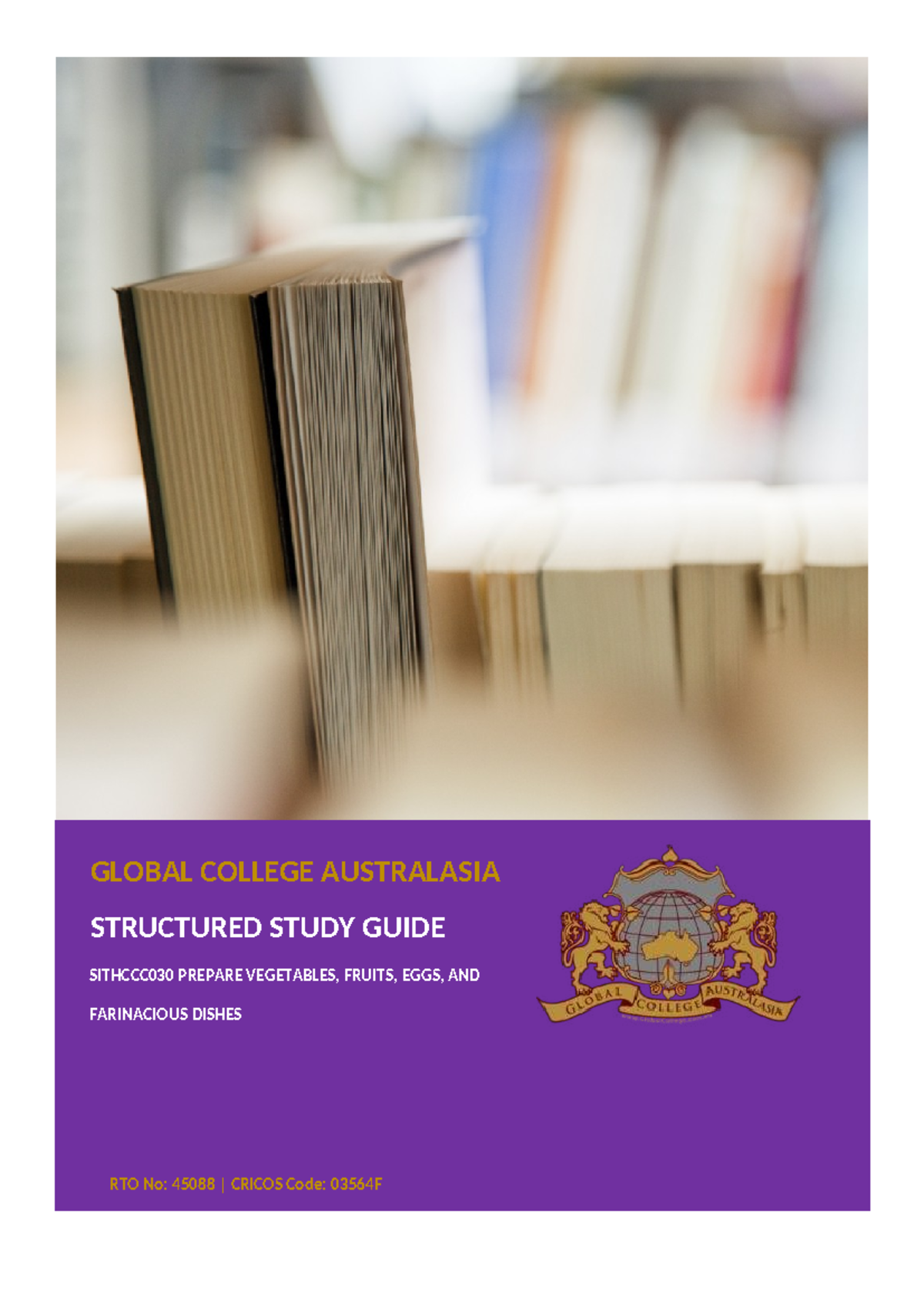 Sithccc 030 GCA Structured Study WEEK 1 v2 - GLOBAL COLLEGE AUSTRALASIA ...