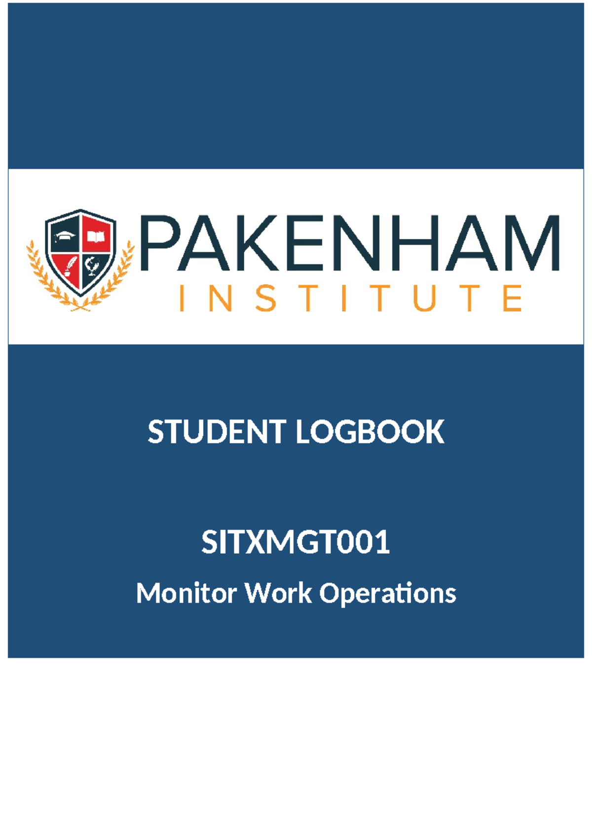 SITXMGT001 Student Logbook: Documenting Work Operations & Reflections ...