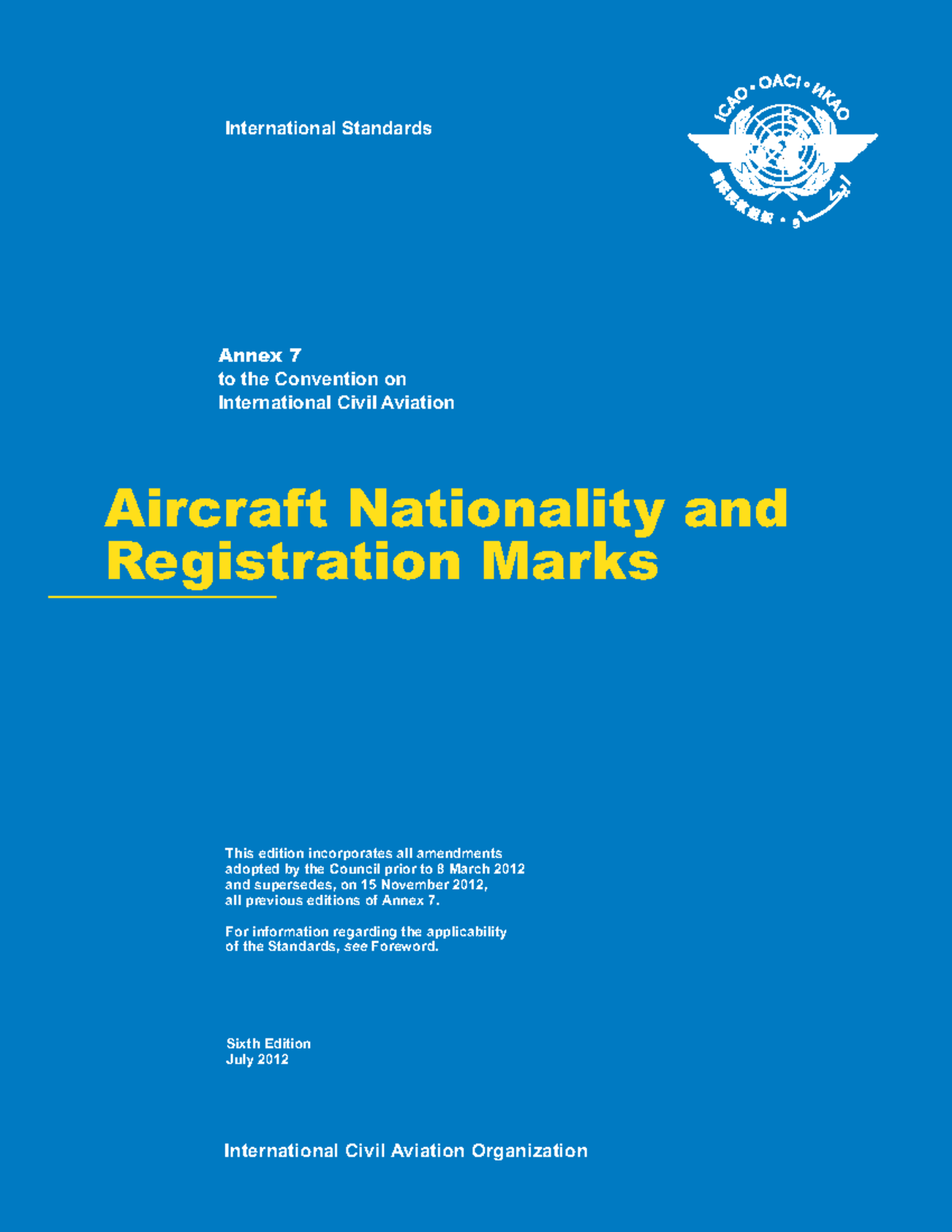 ICAO Annex 7: Aircraft Nationality & Registration Marks (2012 Edition ...