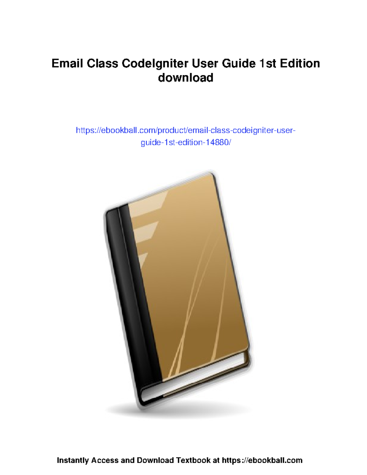 CodeIgniter User Guide 1st Edition: Essential Email Class Insights ...