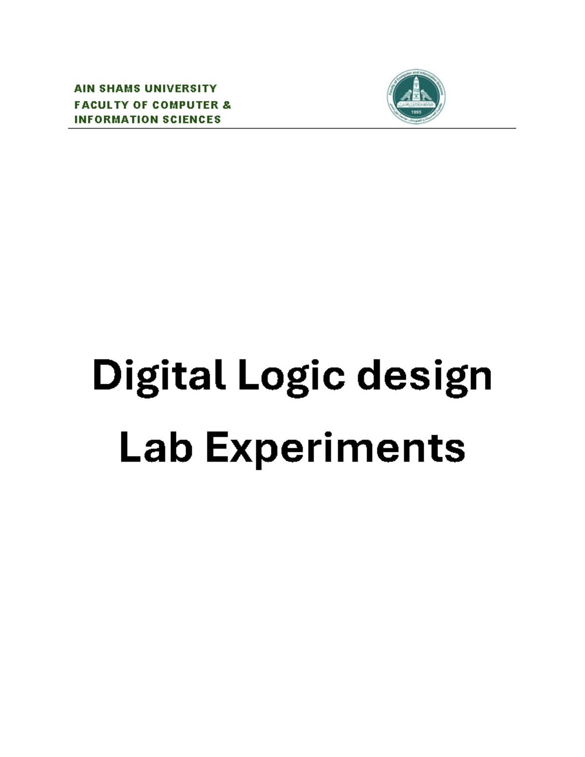 AIN SHAMS UNIVERSITY CISC Digital Logic Design Lab Notes - Studocu